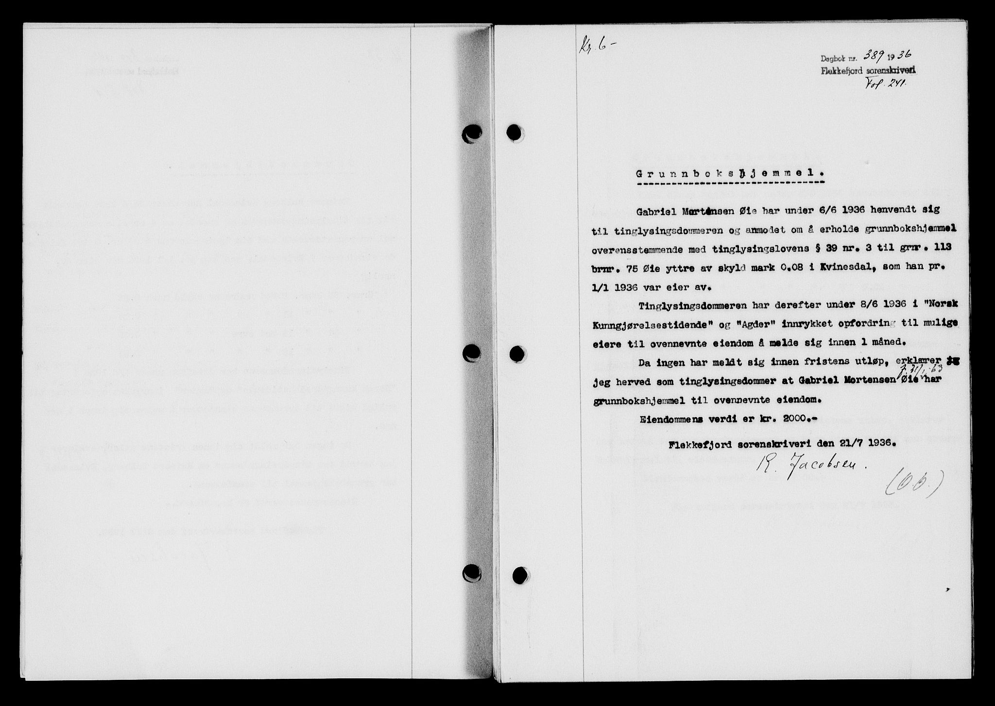 Flekkefjord sorenskriveri, SAK/1221-0001/G/Gb/Gba/L0053: Mortgage book no. A-1, 1936-1937, Diary no: : 389/1936