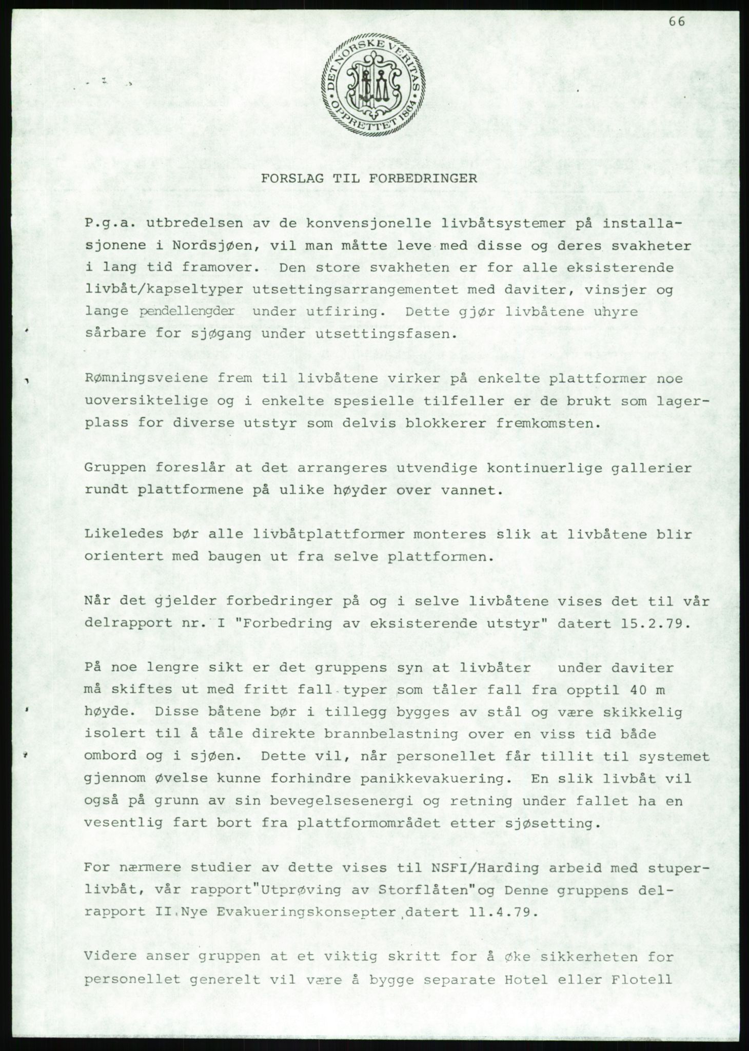 Justisdepartementet, Granskningskommisjonen ved Alexander Kielland-ulykken 27.3.1980, AV/RA-S-1165/D/L0020: X Opplæring/Kompetanse (Doku.liste + X1-X18 av 18)/Y Forskningsprosjekter (Doku.liste + Y1-Y7 av 9), 1980-1981, p. 408