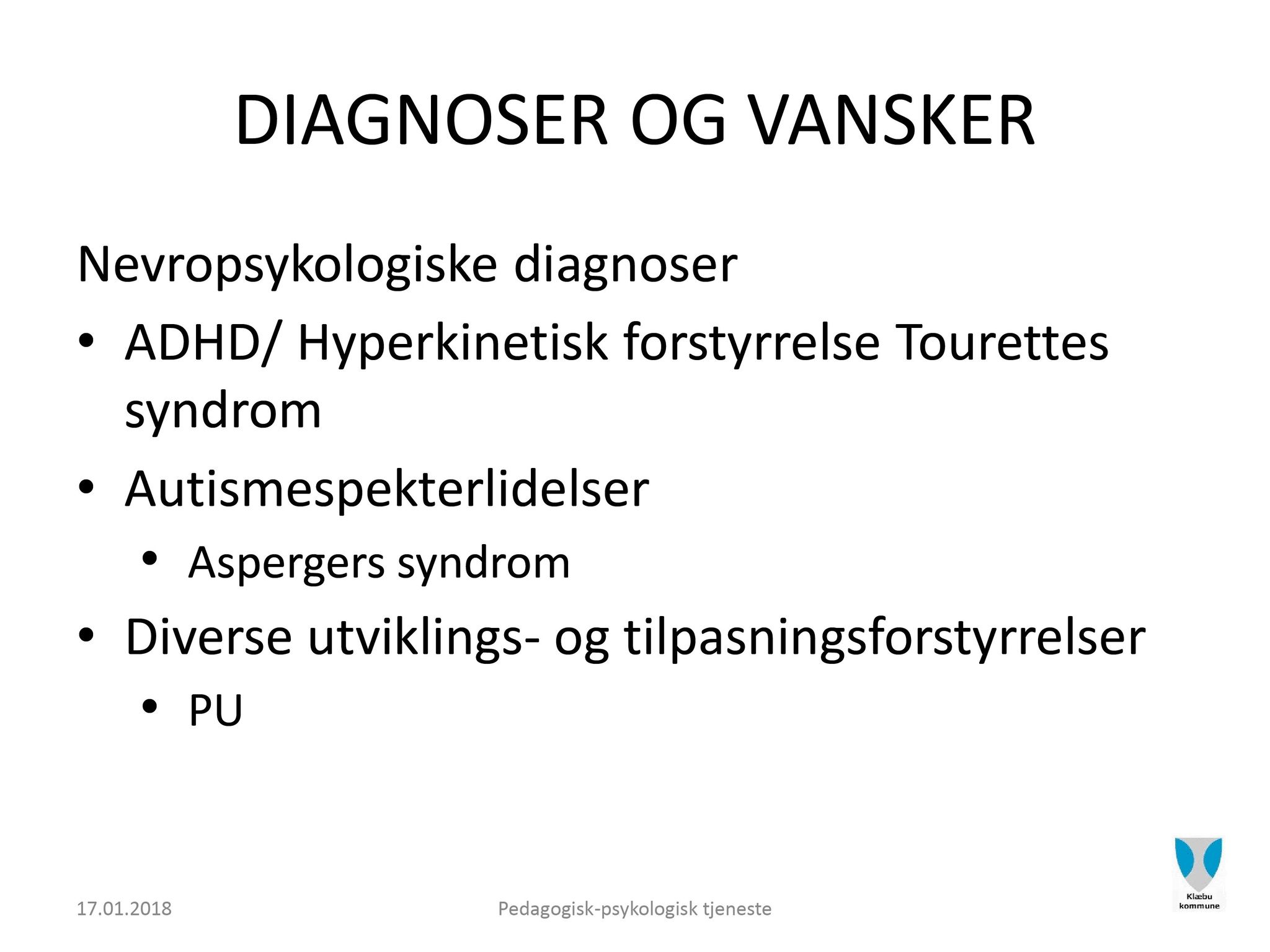 Klæbu Kommune, TRKO/KK/04-UO/L009: Utvalg for oppvekst - Møtedokumenter, 2018