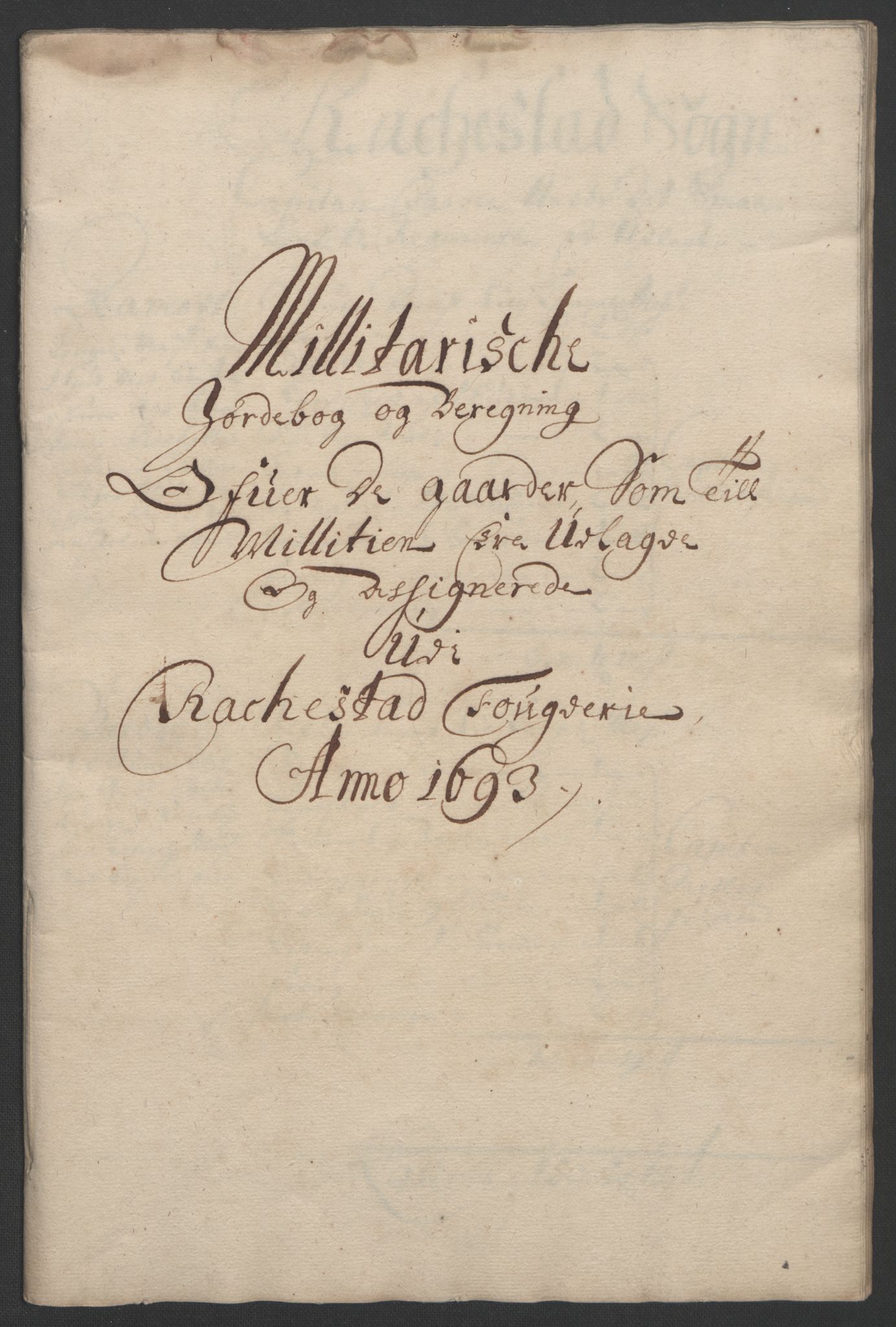 Rentekammeret inntil 1814, Reviderte regnskaper, Fogderegnskap, AV/RA-EA-4092/R05/L0278: Fogderegnskap Rakkestad, 1691-1693, p. 494