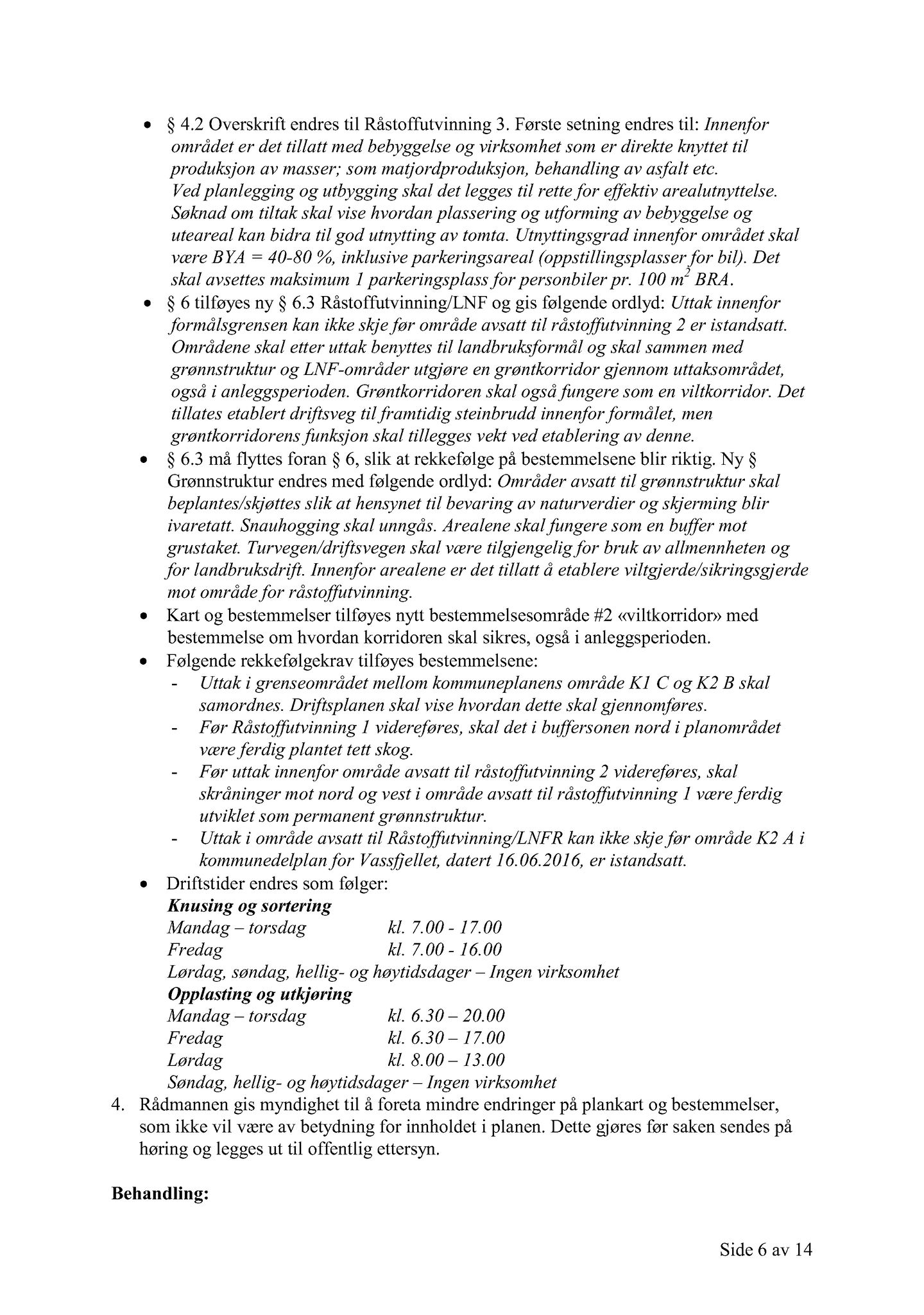 Klæbu Kommune, TRKO/KK/02-FS/L009: Formannsskapet - Møtedokumenter, 2016, p. 3273