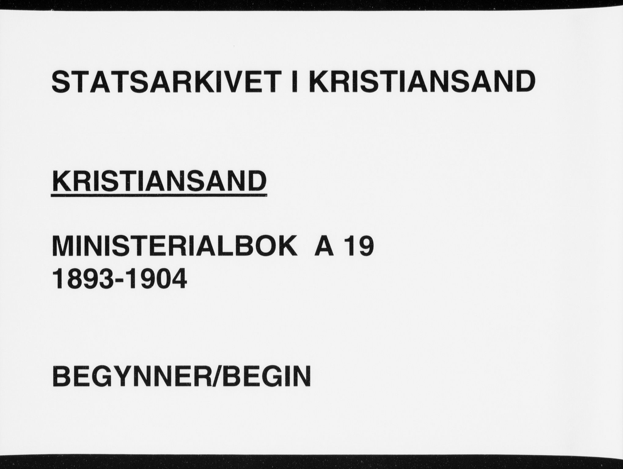 Kristiansand domprosti, AV/SAK-1112-0006/F/Fa/L0020: Parish register (official) no. A 19, 1893-1904
