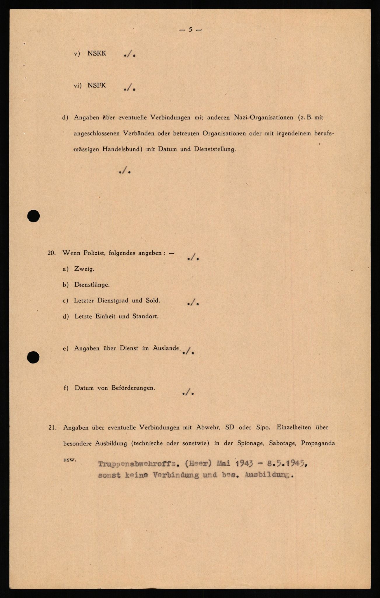 Forsvaret, Forsvarets overkommando II, AV/RA-RAFA-3915/D/Db/L0021: CI Questionaires. Tyske okkupasjonsstyrker i Norge. Tyskere., 1945-1946, p. 26