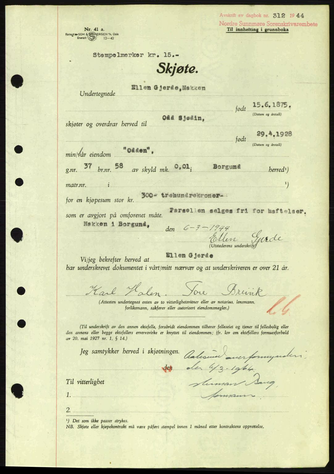 Nordre Sunnmøre sorenskriveri, AV/SAT-A-0006/1/2/2C/2Ca: Mortgage book no. A17, 1943-1944, Diary no: : 312/1944