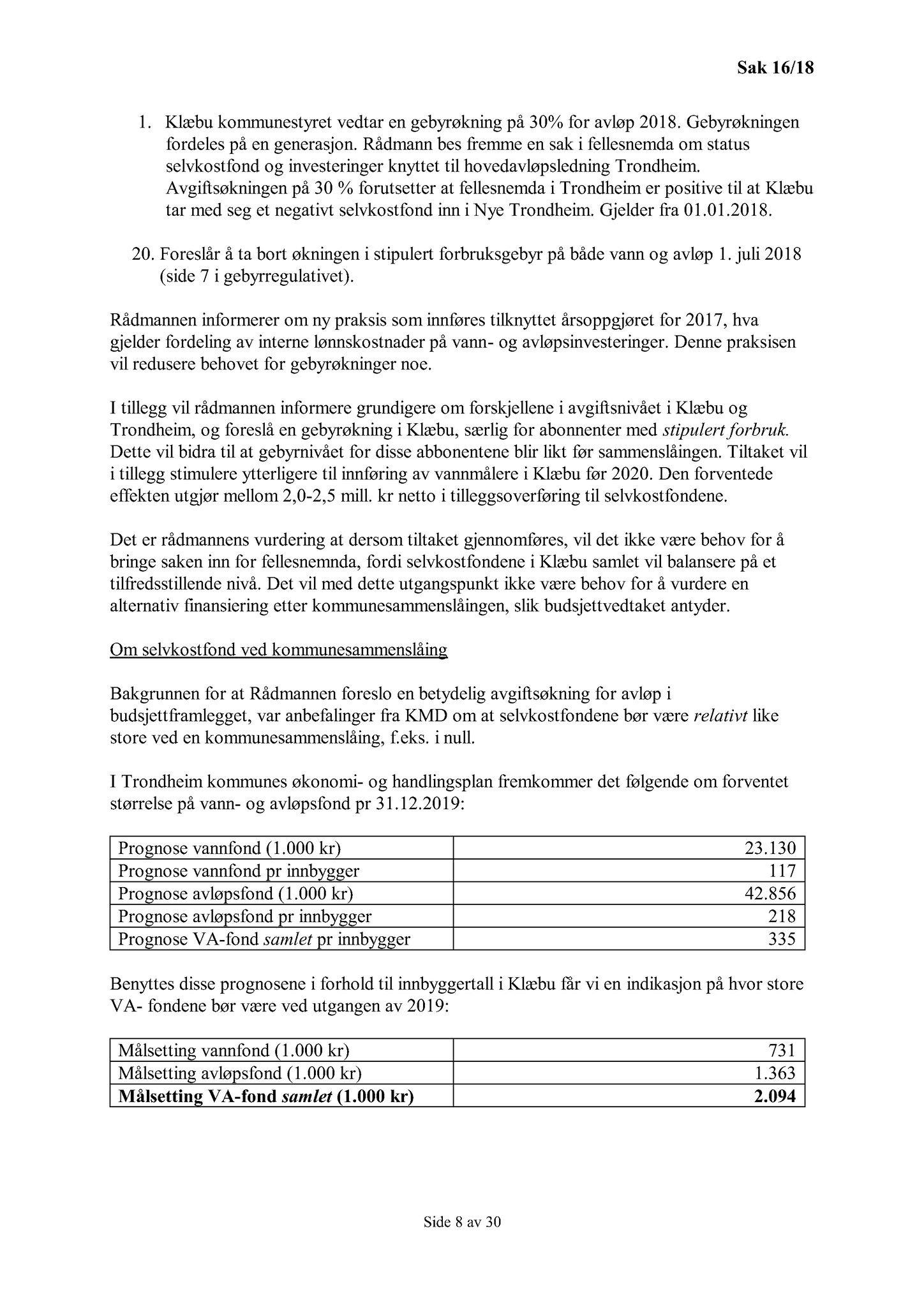 Klæbu Kommune, TRKO/KK/02-FS/L011: Formannsskapet - Møtedokumenter, 2018, p. 411