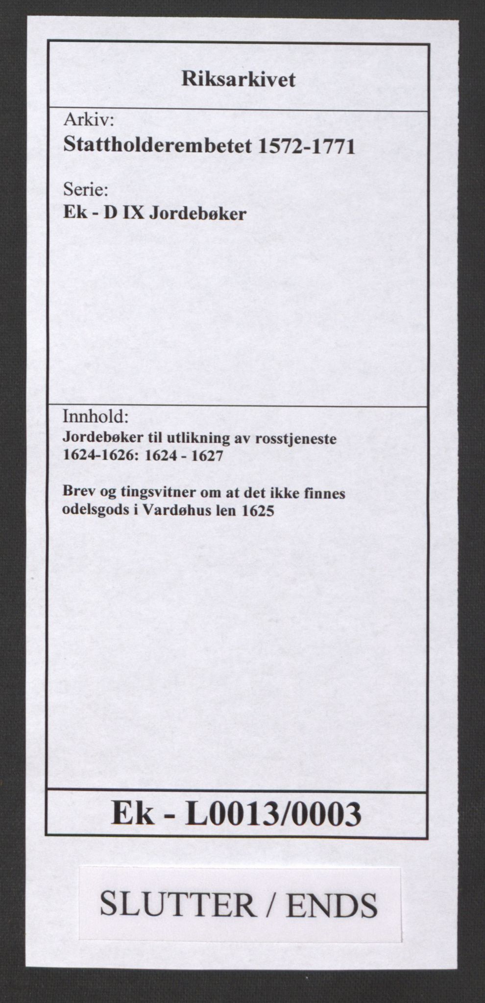 Stattholderembetet 1572-1771, AV/RA-EA-2870/Ek/L0013/0003: Jordebøker til utlikning av rosstjeneste 1624-1626: / Brev og tingsvitner om at det ikke finnes odelsgods i Vardøhus len, 1625, p. 9