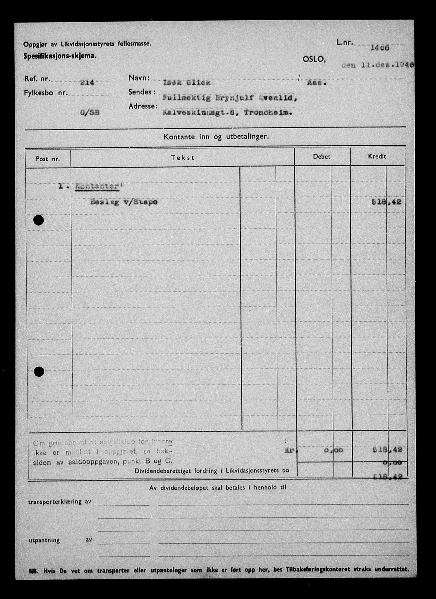 Justisdepartementet, Tilbakeføringskontoret for inndratte formuer, AV/RA-S-1564/H/Hc/Hcc/L0938: --, 1945-1947, p. 5