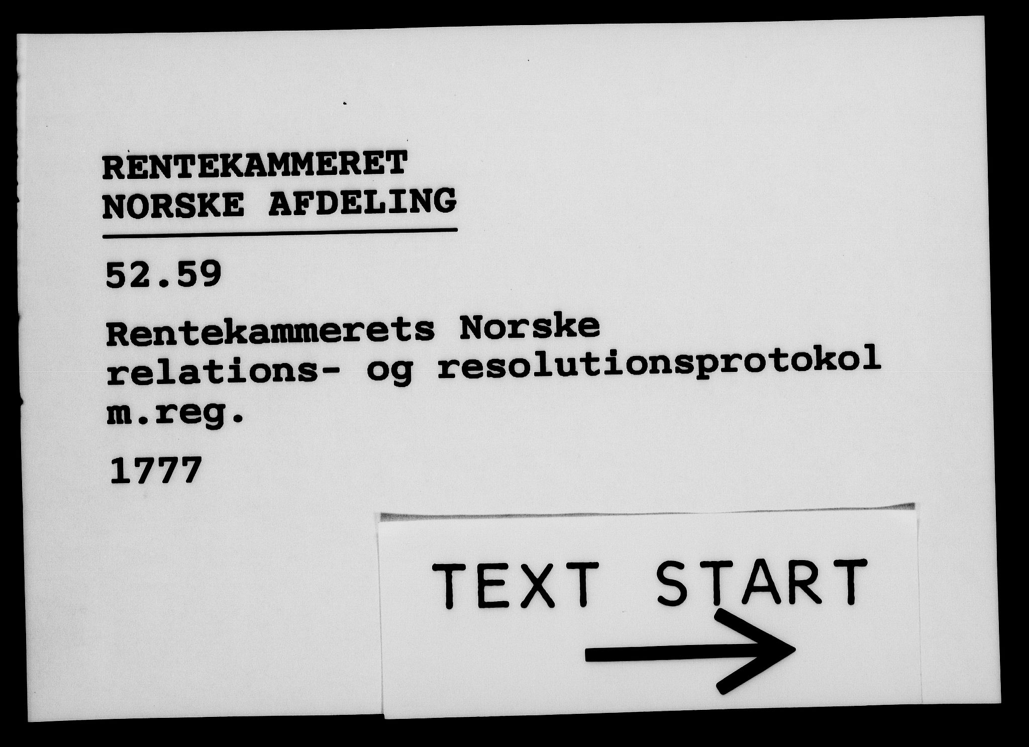 Rentekammeret, Kammerkanselliet, AV/RA-EA-3111/G/Gf/Gfa/L0059: Norsk relasjons- og resolusjonsprotokoll (merket RK 52.59), 1777, p. 1