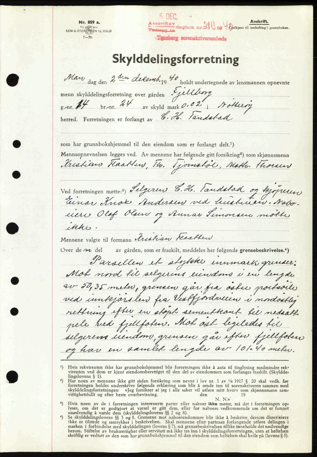 Tønsberg sorenskriveri, AV/SAKO-A-130/G/Ga/Gaa/L0009: Mortgage book no. A9, 1940-1941, Diary no: : 2813/1940