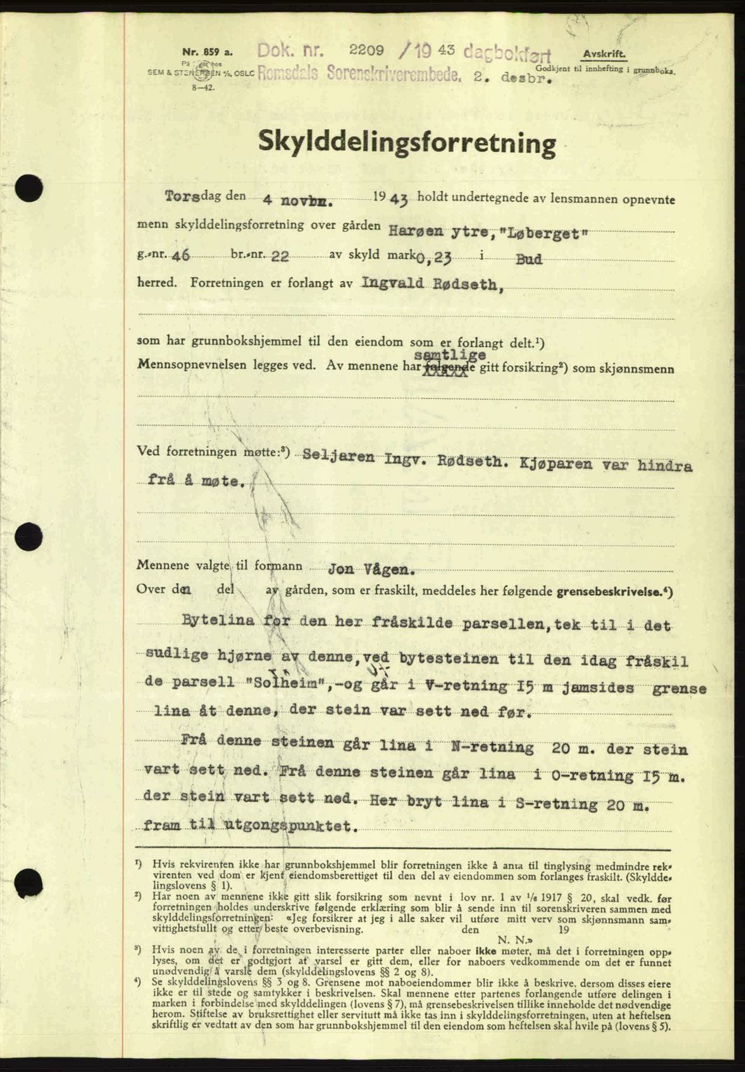 Romsdal sorenskriveri, AV/SAT-A-4149/1/2/2C: Mortgage book no. A15, 1943-1944, Diary no: : 2209/1943