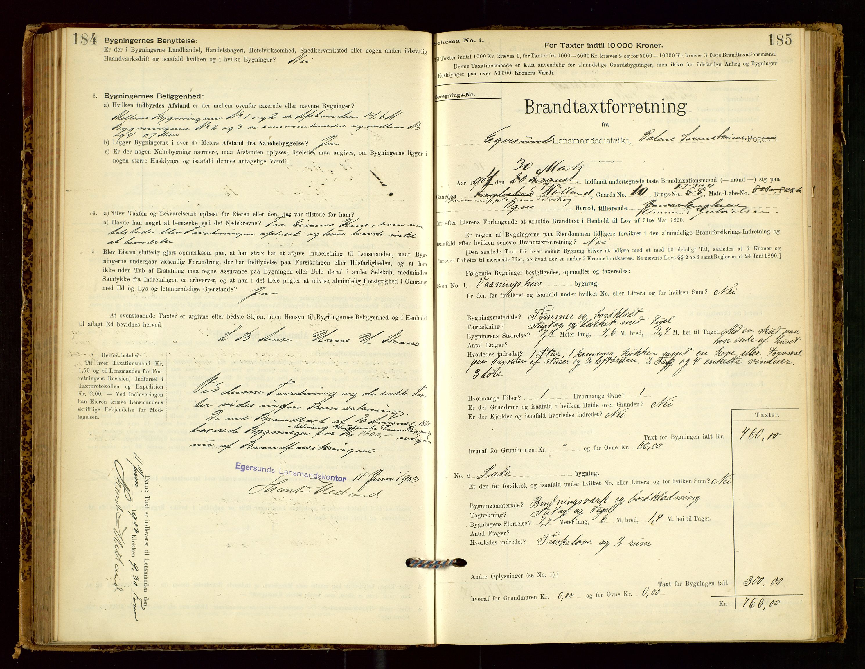 Eigersund lensmannskontor, SAST/A-100171/Gob/L0001: Skjemaprotokoll, 1894-1909, p. 184-185