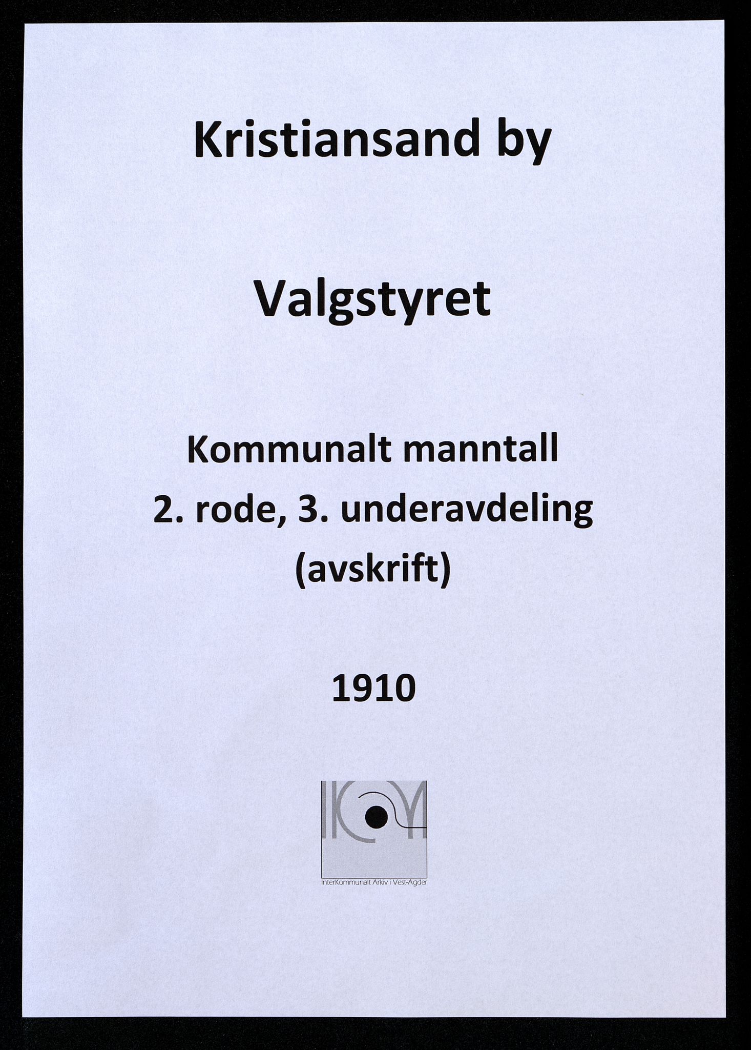 Kristiansand By - Valgstyret, IKAV/1001KG110/Fb/L0062: Det kommunale manntall 1910 - 2. rode, 3. underavdeling (Avskrift) (d), 1910