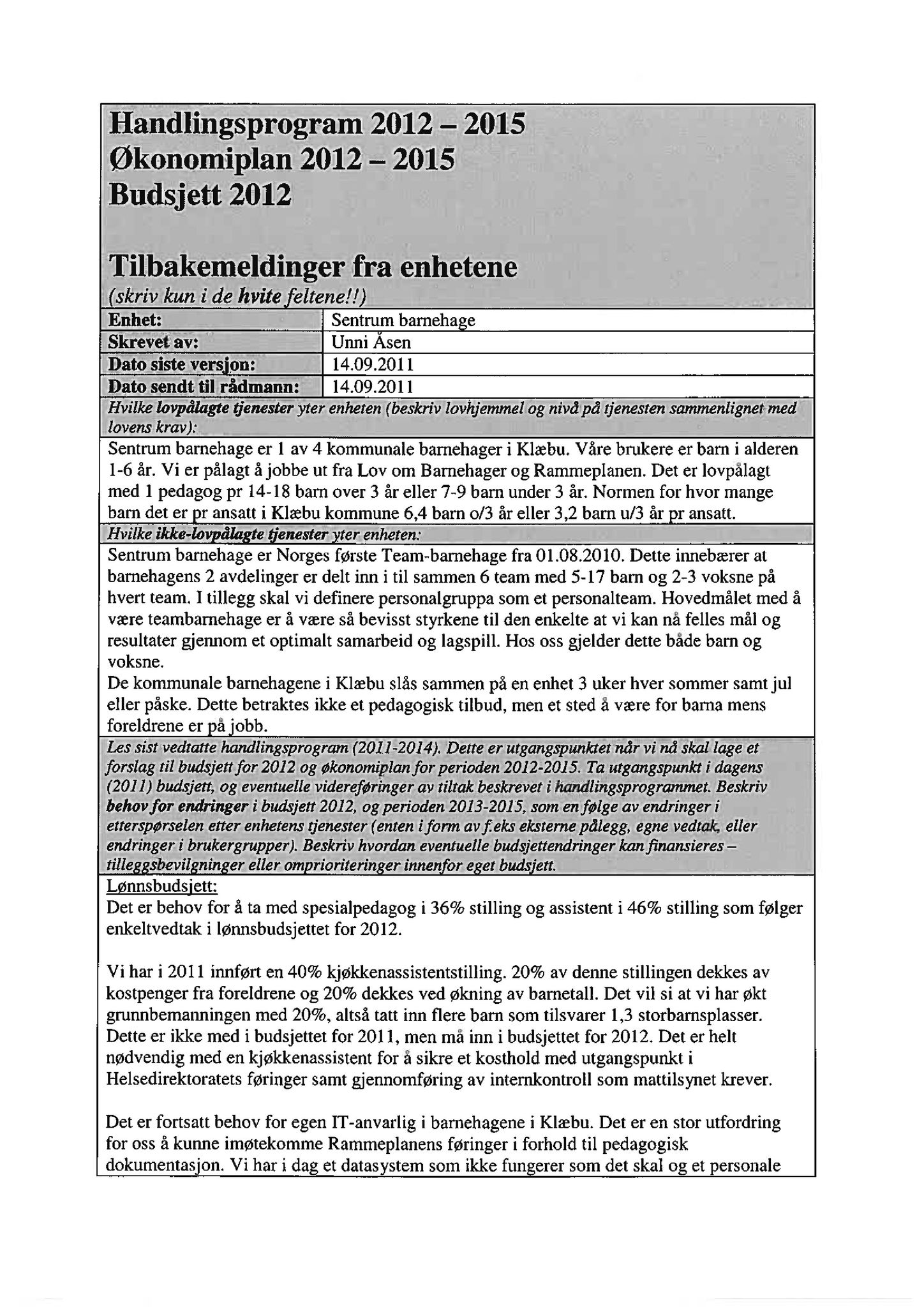 Klæbu Kommune, TRKO/KK/04-UO/L002: Utvalg for oppvekst - Møtedokumenter, 2011, p. 107