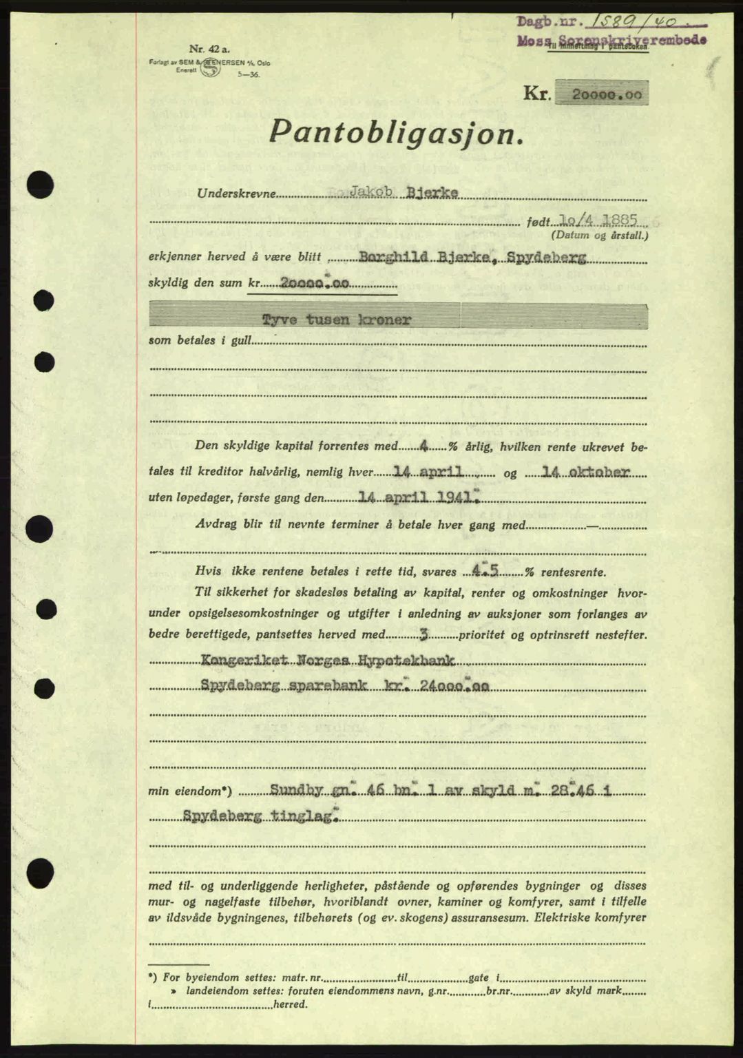 Moss sorenskriveri, SAO/A-10168: Mortgage book no. B10, 1940-1941, Diary no: : 1589/1940