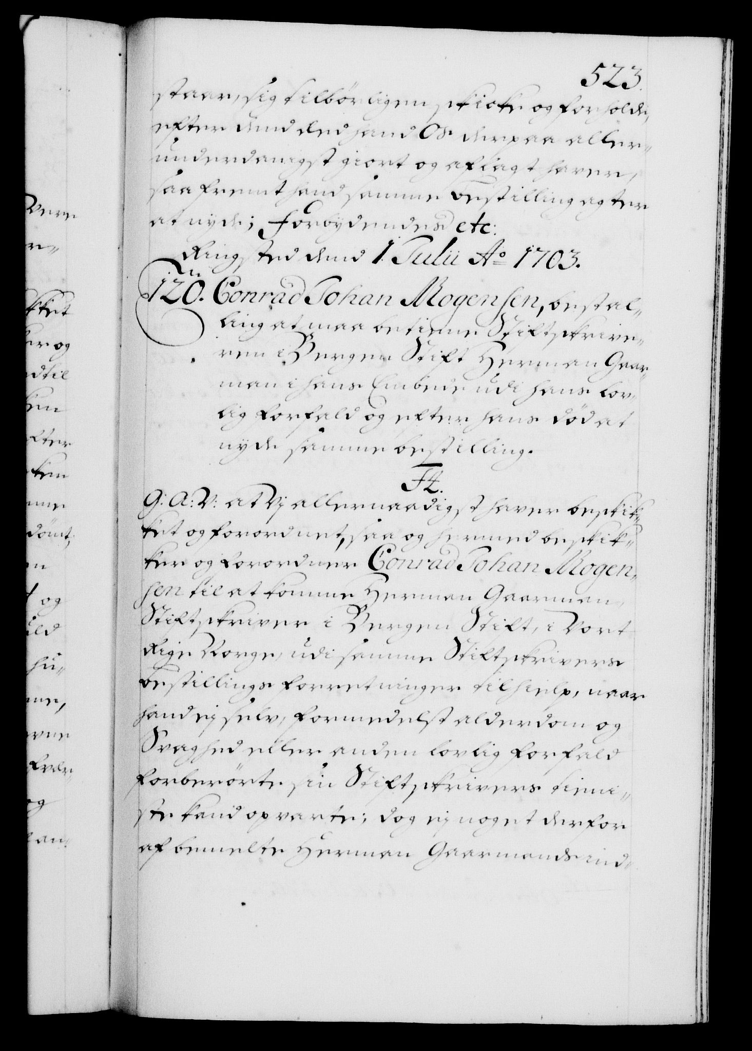 Danske Kanselli 1572-1799, RA/EA-3023/F/Fc/Fca/Fcaa/L0018: Norske registre, 1699-1703, p. 523a