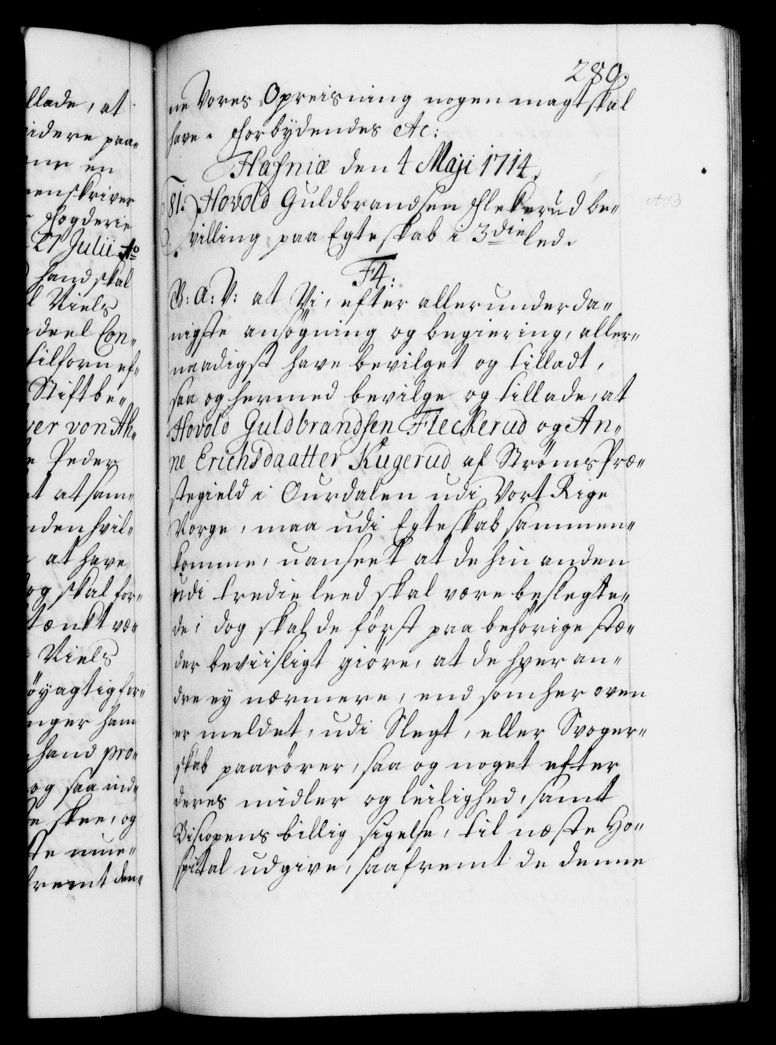 Danske Kanselli 1572-1799, AV/RA-EA-3023/F/Fc/Fca/Fcaa/L0021: Norske registre, 1712-1715, p. 280a