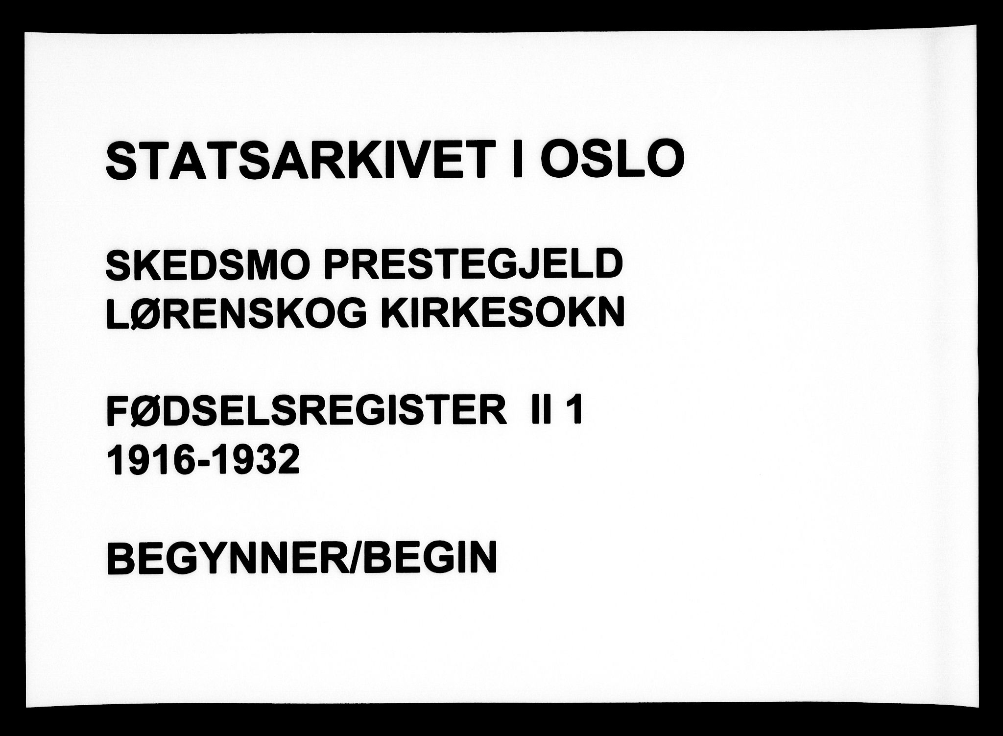 Skedsmo prestekontor Kirkebøker, AV/SAO-A-10033a/J/Jb/L0001: Birth register no. II 1, 1916-1932