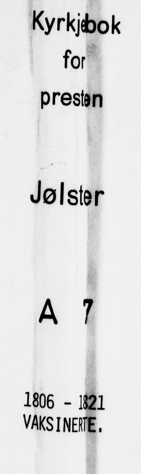 Jølster sokneprestembete, SAB/A-80701/H/Haa/Haaa/L0007: Parish register (official) no. A 7, 1806-1821