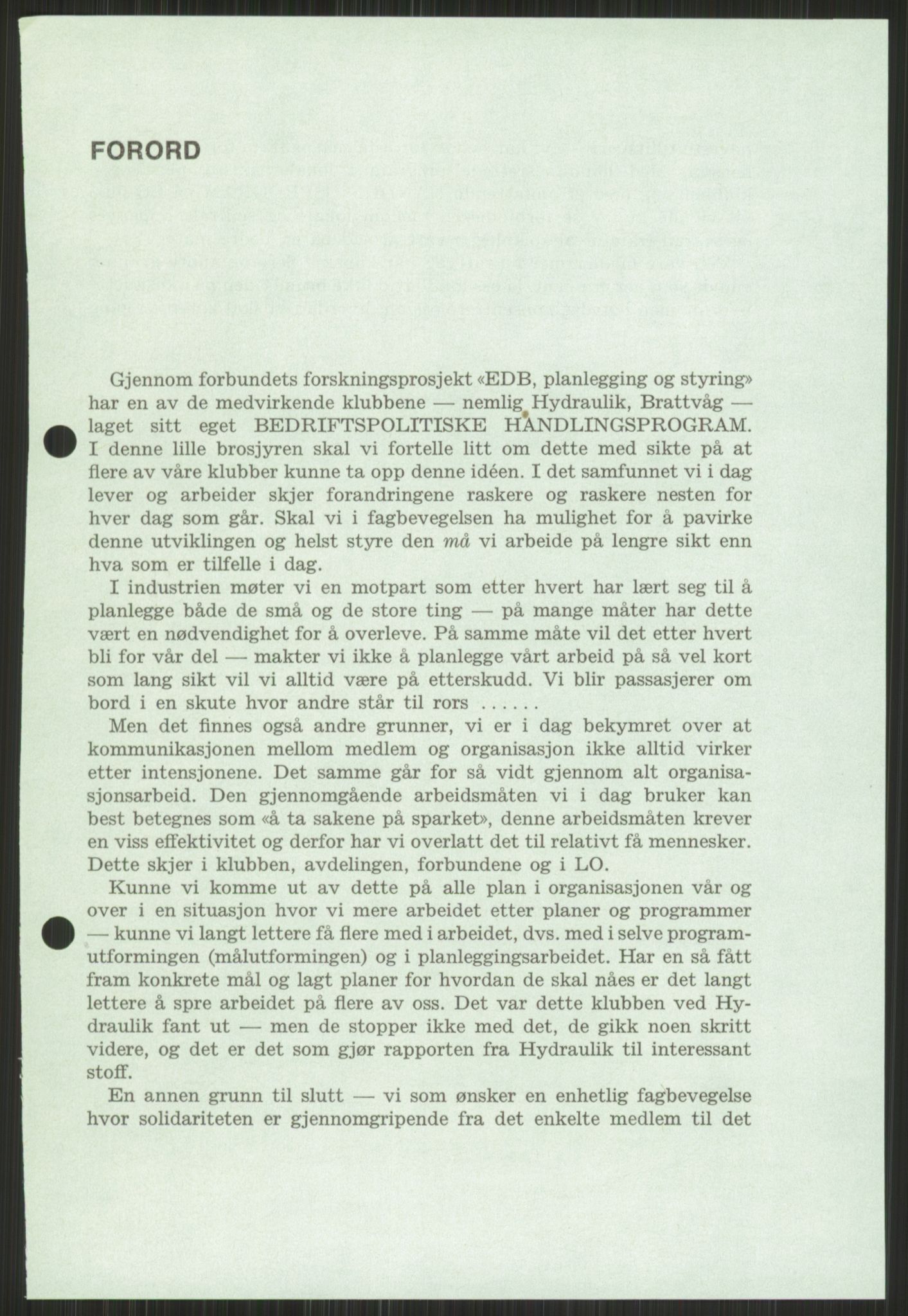 Nygaard, Kristen, AV/RA-PA-1398/F/Fi/L0004: Fagbevegelse, demokrati, Jern- og Metallprosjektet, 1970-2002, p. 3