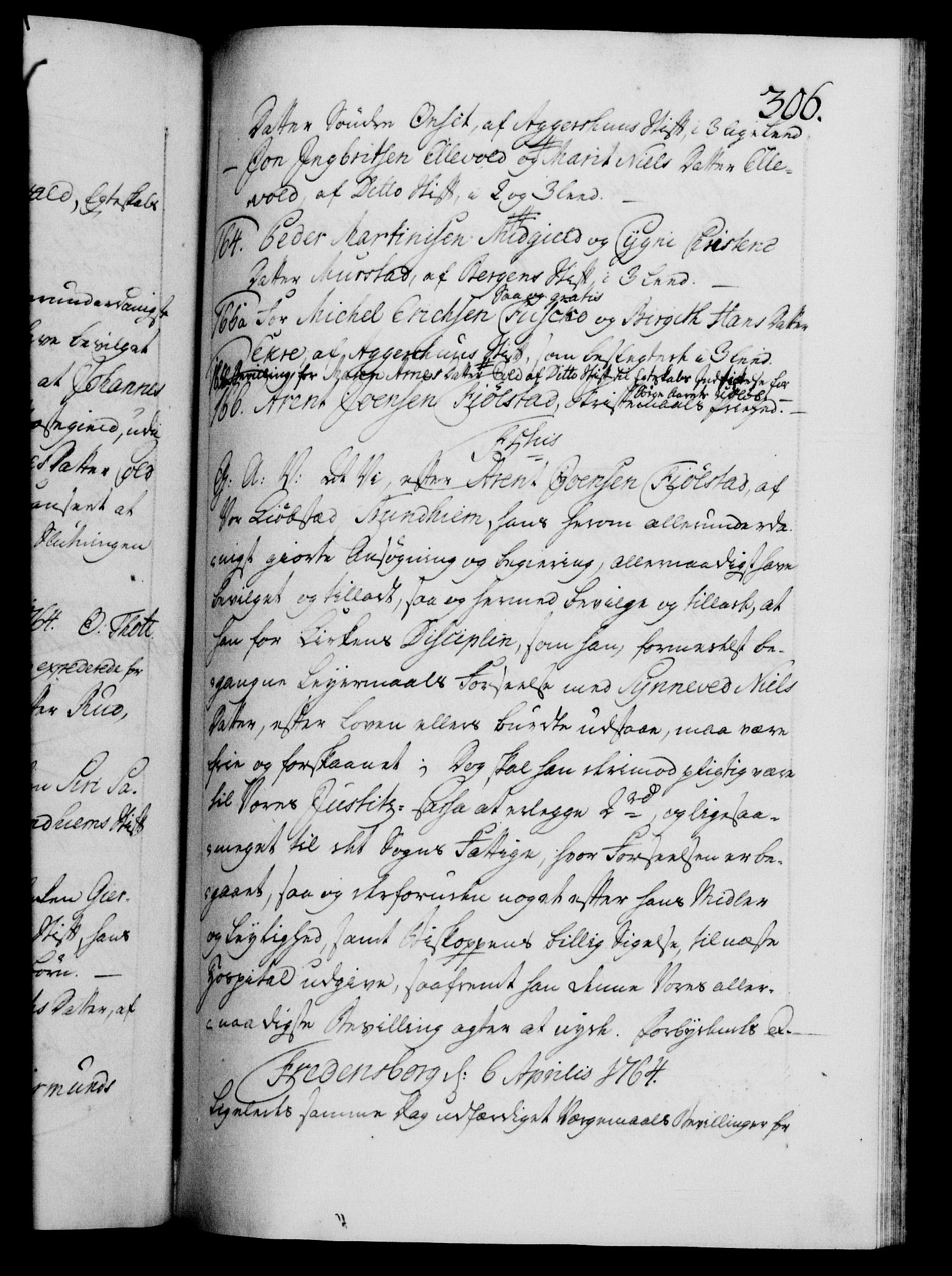 Danske Kanselli 1572-1799, RA/EA-3023/F/Fc/Fca/Fcaa/L0042: Norske registre, 1763-1766, p. 306a