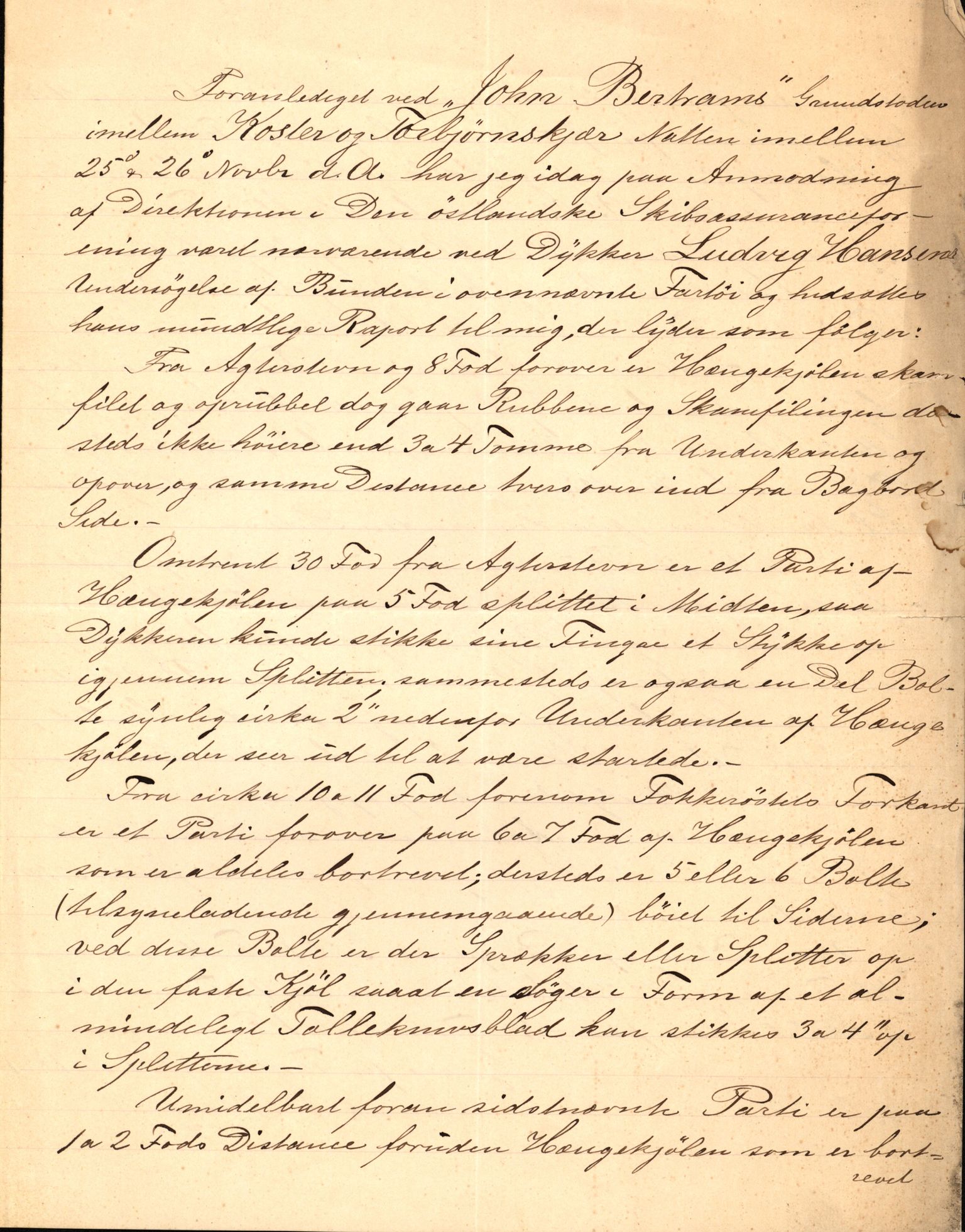 Pa 63 - Østlandske skibsassuranceforening, VEMU/A-1079/G/Ga/L0020/0006: Havaridokumenter / Sjødronningen, Sir John Lawrence, Isploven, John Bertram, 1887, p. 13