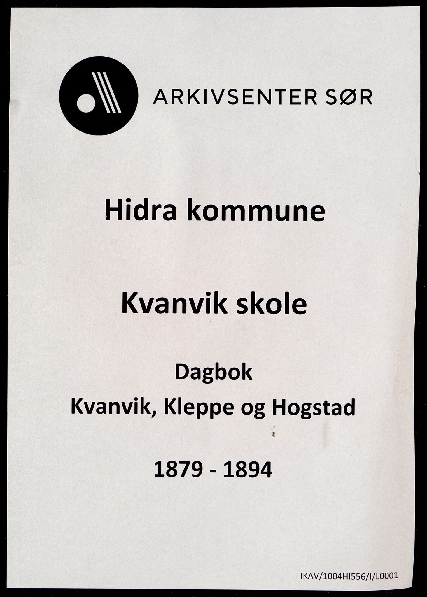 Hidra kommune - Kvanvik Skole, IKAV/1004HI556/I/L0001: Dagbok, 1879-1894