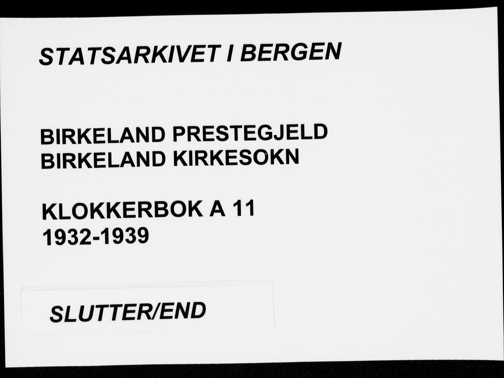 Birkeland Sokneprestembete, AV/SAB-A-74601/H/Hab: Parish register (copy) no. A 11, 1932-1939