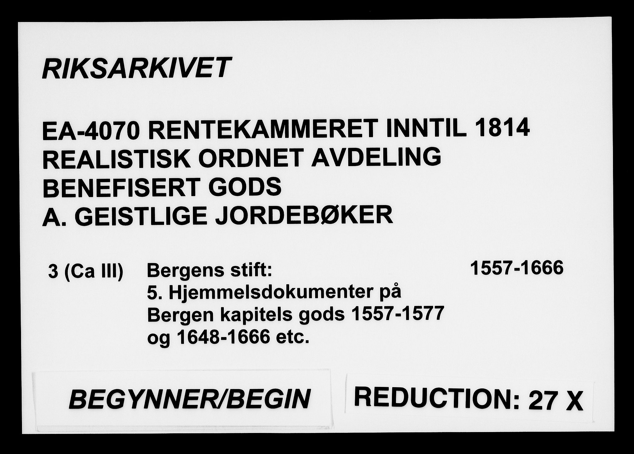 Rentekammeret inntil 1814, Realistisk ordnet avdeling, AV/RA-EA-4070/Fc/Fca/L0003/0005: [Ca III]  Bergen stift / Hjemmelsdokumenter på Bergen kapitels gods 1557-1577 og 1648-1666 etc., 1557-1666