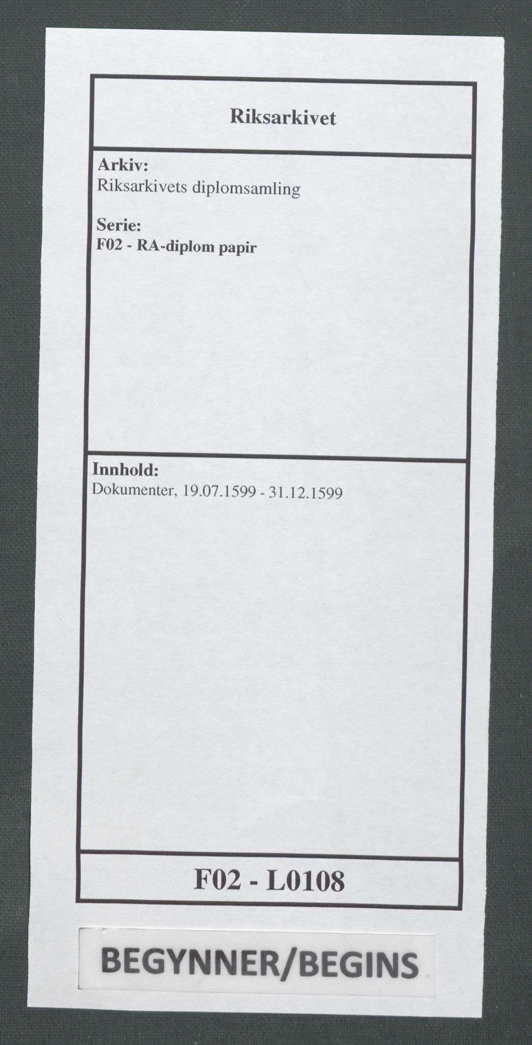 Riksarkivets diplomsamling, RA/EA-5965/F02/L0108: Dokumenter, 1599, p. 1