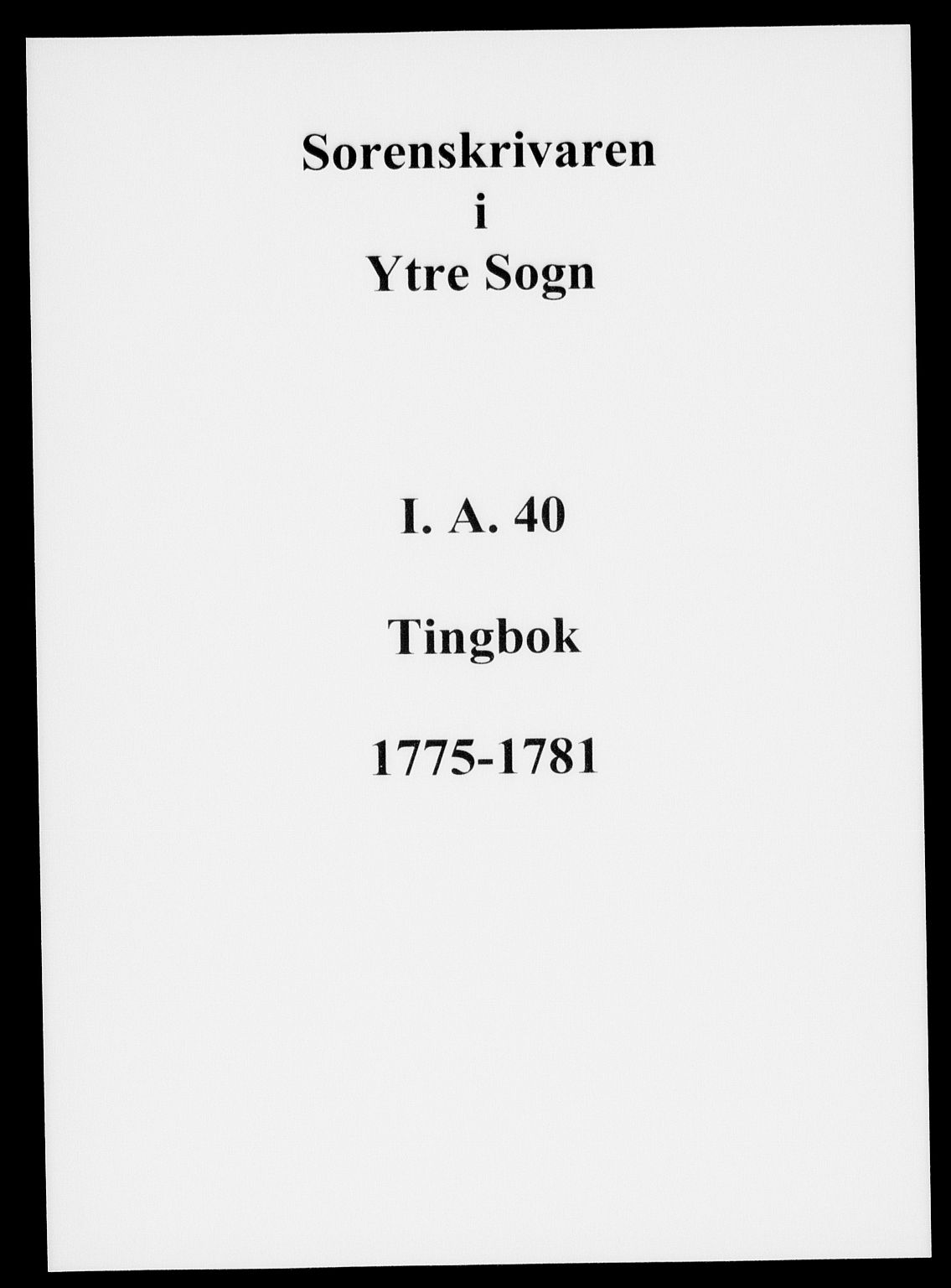 Ytre Sogn tingrett, SAB/A-2601/1/F/Fa/L0040: Tingbok (justisprotokoll), 1775-1780