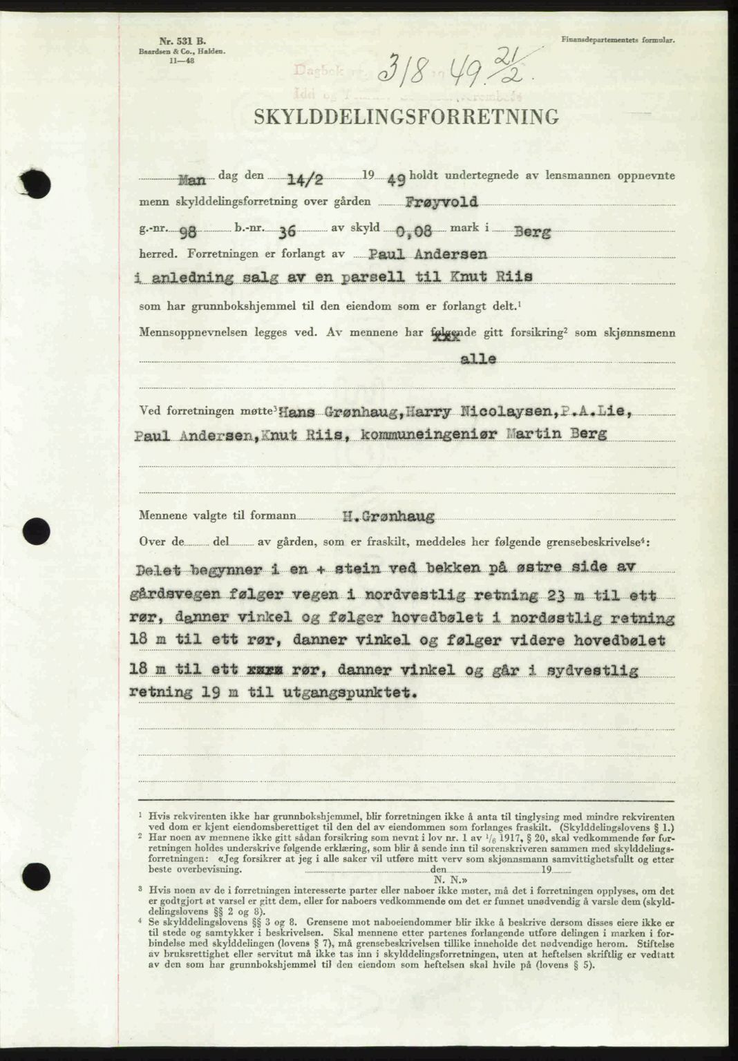 Idd og Marker sorenskriveri, SAO/A-10283/G/Gb/Gbb/L0011: Mortgage book no. A11, 1948-1949, Diary no: : 318/1949