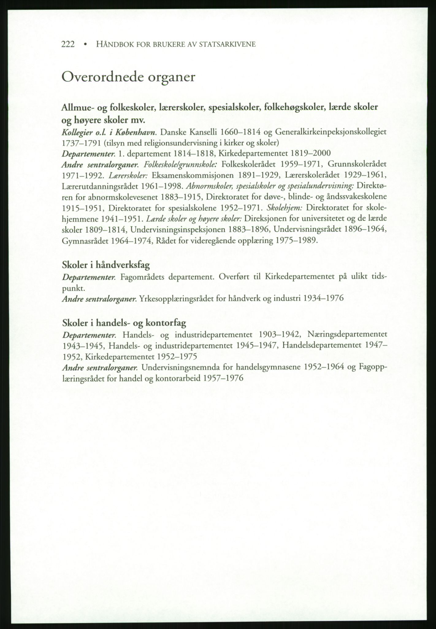 Publikasjoner utgitt av Arkivverket, PUBL/PUBL-001/B/0019: Liv Mykland: Håndbok for brukere av statsarkivene (2005), 2005, p. 222