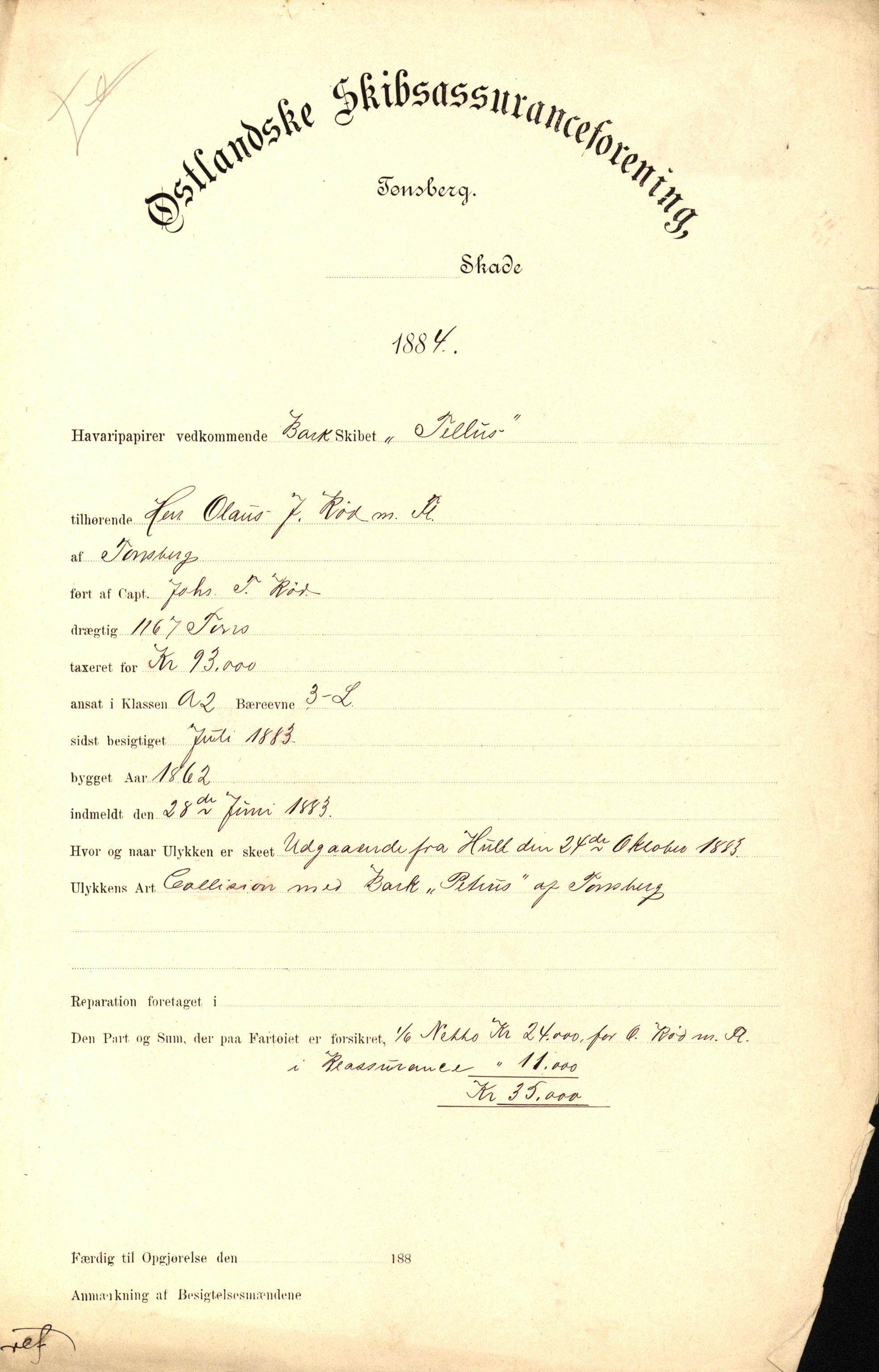 Pa 63 - Østlandske skibsassuranceforening, VEMU/A-1079/G/Ga/L0017/0003: Havaridokumenter / Alma, Aise, Ole Bull, Tellus, Frank, 1884, p. 21
