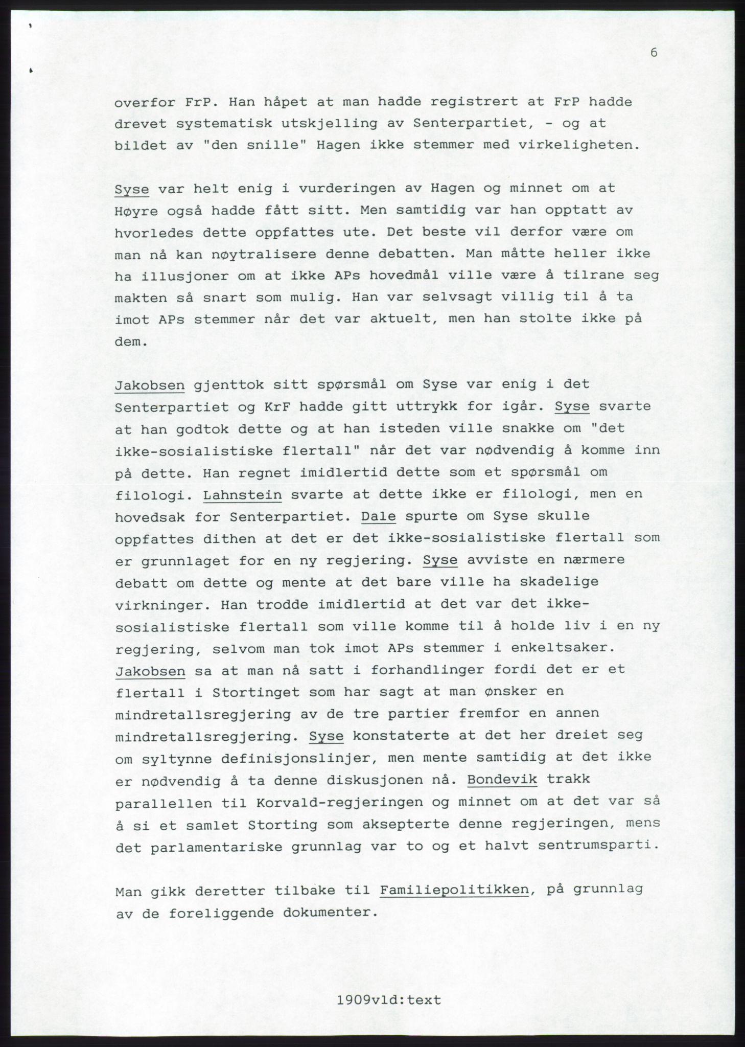 Forhandlingsmøtene 1989 mellom Høyre, KrF og Senterpartiet om dannelse av regjering, AV/RA-PA-0697/A/L0001: Forhandlingsprotokoll med vedlegg, 1989, p. 63