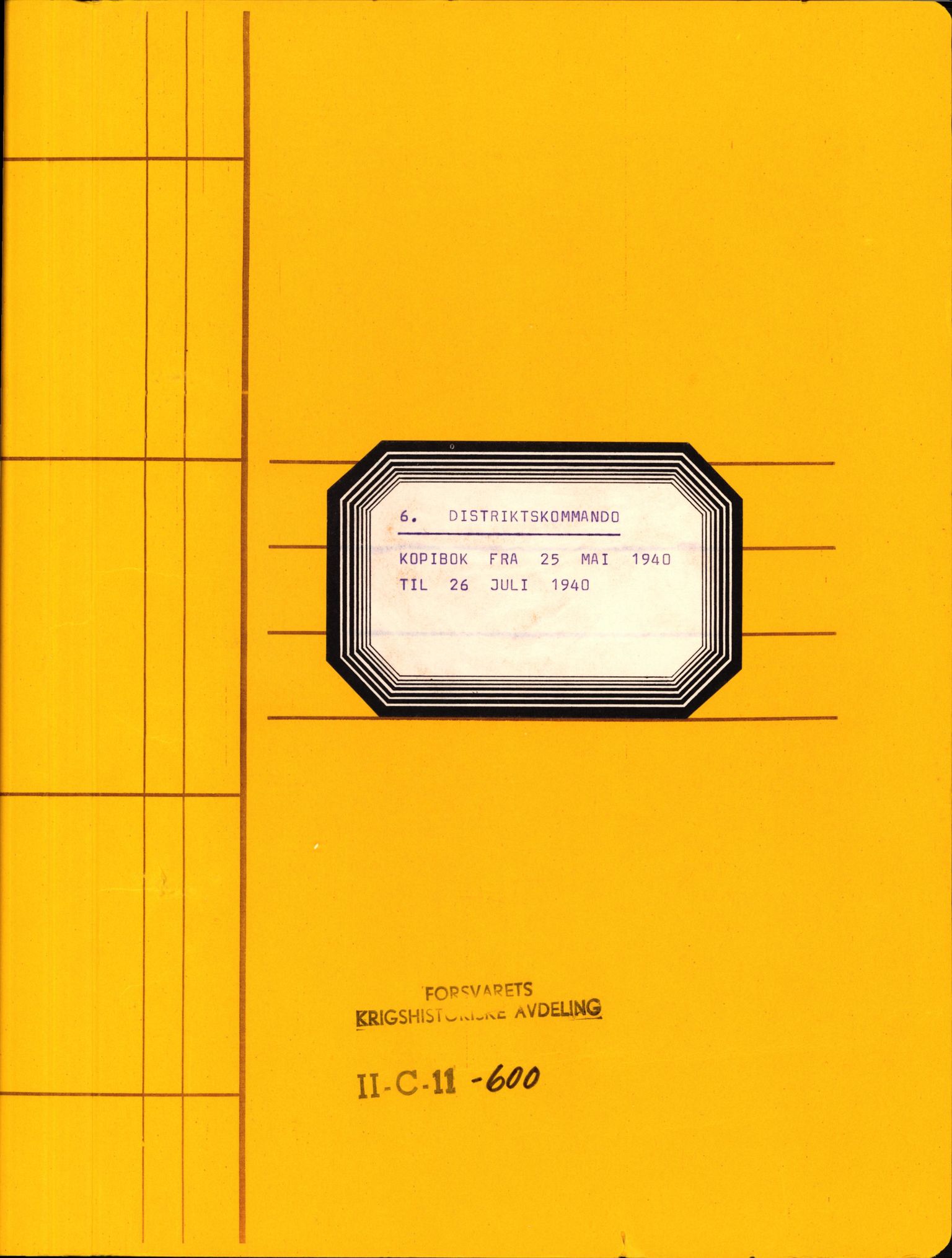 Forsvaret, Forsvarets krigshistoriske avdeling, AV/RA-RAFA-2017/Y/Yb/L0127: II-C-11-600  -  6. Distriktskommando, 1940, p. 1