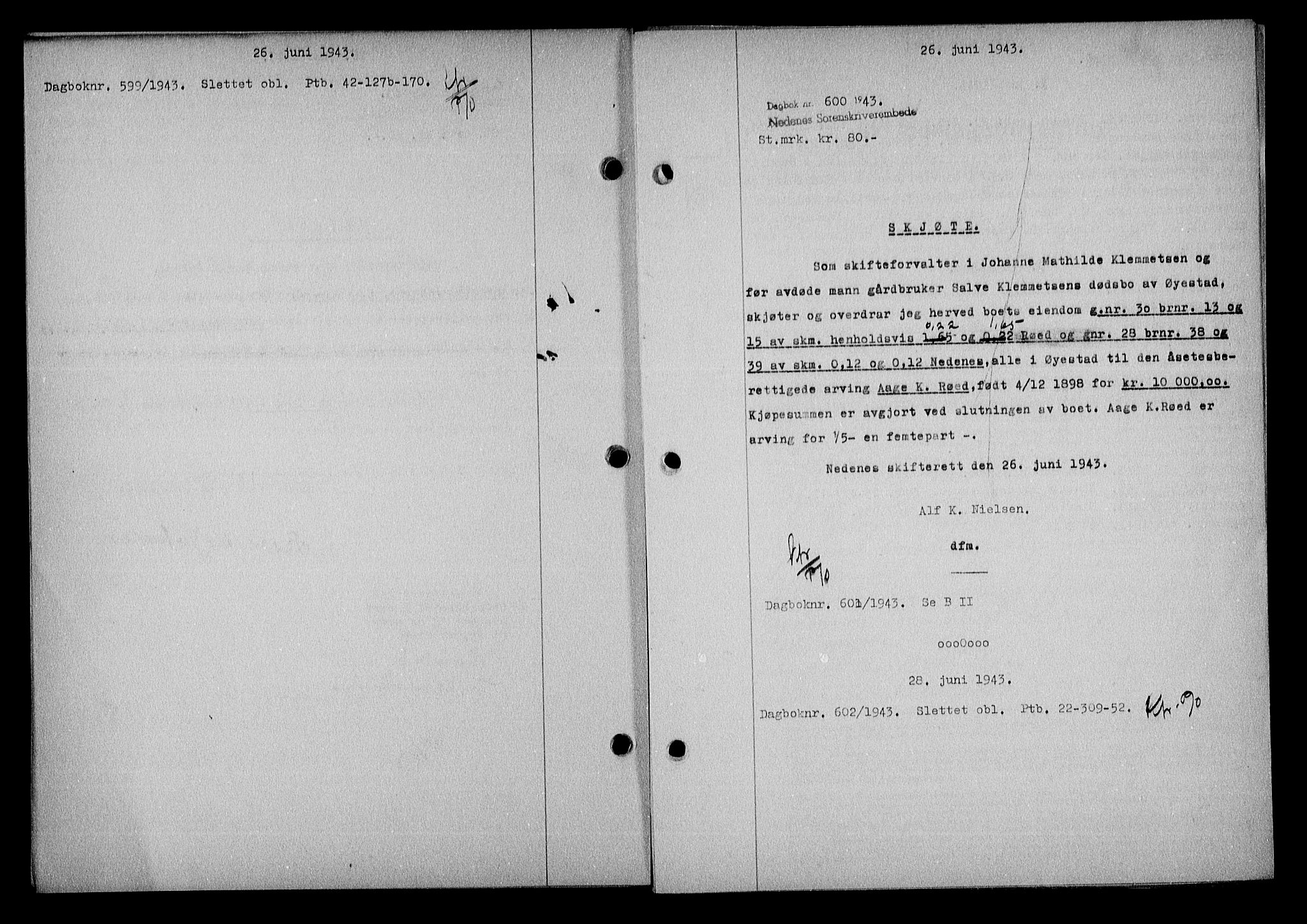 Nedenes sorenskriveri, SAK/1221-0006/G/Gb/Gba/L0050: Mortgage book no. A-IV, 1942-1943, Diary no: : 600/1943
