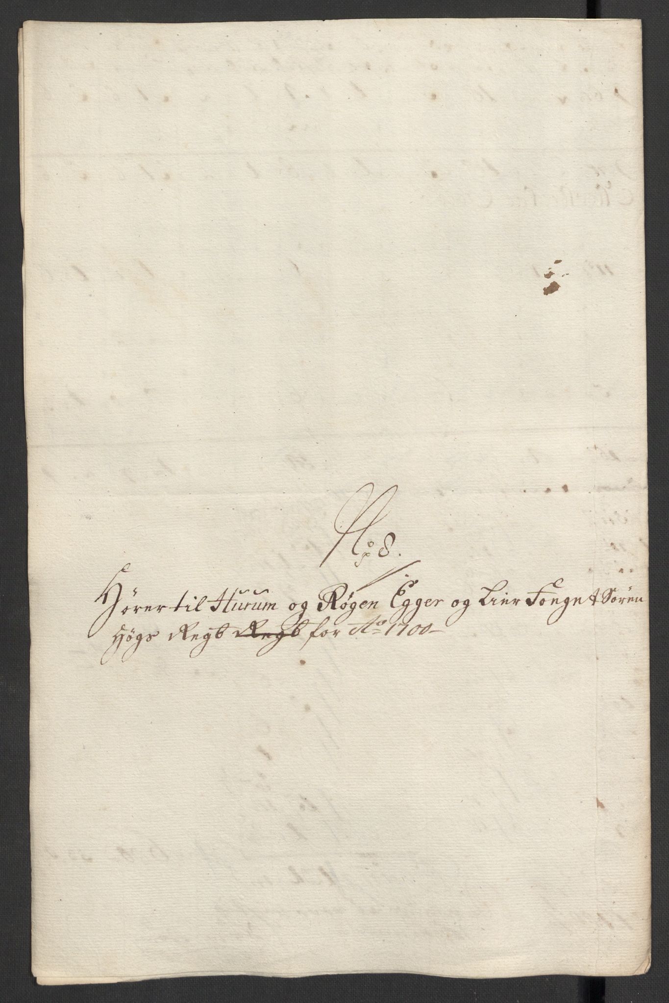 Rentekammeret inntil 1814, Reviderte regnskaper, Fogderegnskap, RA/EA-4092/R30/L1697: Fogderegnskap Hurum, Røyken, Eiker og Lier, 1700-1701, p. 165