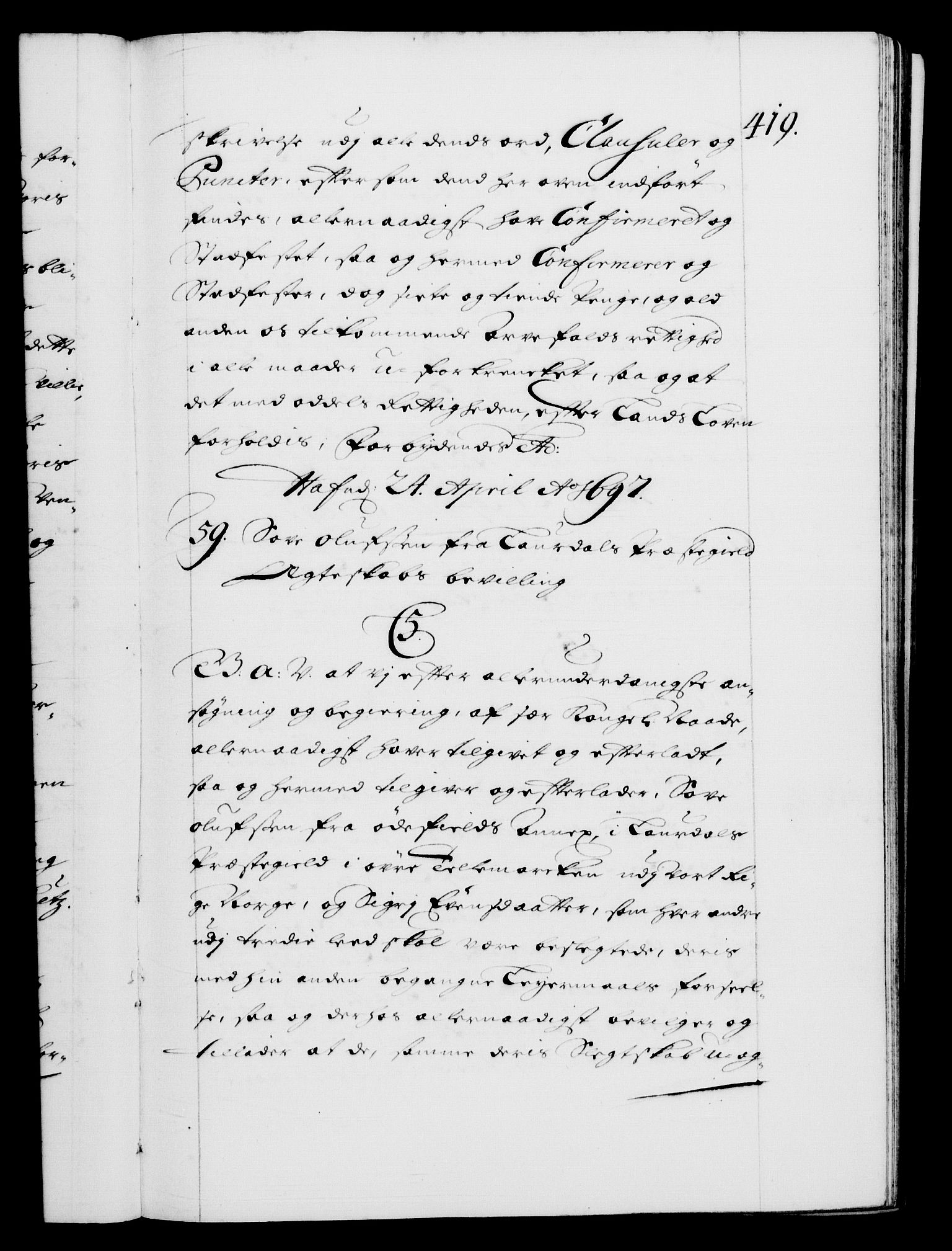 Danske Kanselli 1572-1799, AV/RA-EA-3023/F/Fc/Fca/Fcaa/L0016: Norske registre (mikrofilm), 1692-1697, p. 419a