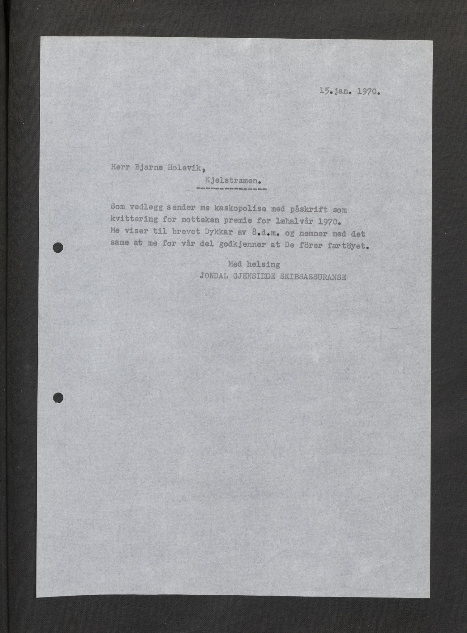 Jondal Skipsassuranseforening, AV/SAB-SAB/PA-0276/E/L0132: Korrespondanse , 1970-1977