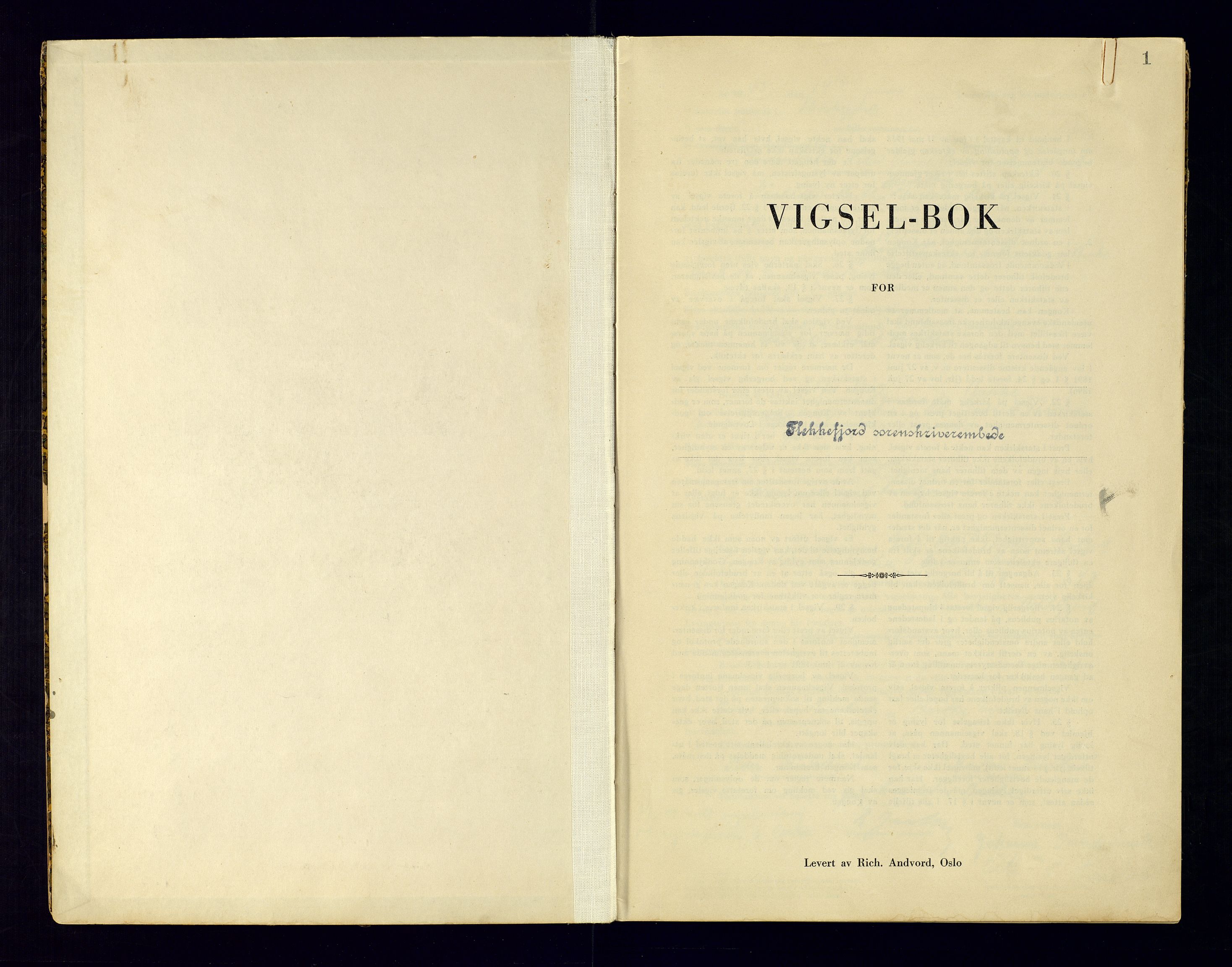 Flekkefjord sorenskriveri, SAK/1221-0001/L/Ld/L0001/0003: Lysings- og vigselprotokoller / Vigselprotokoll, 1943-1944, p. 1