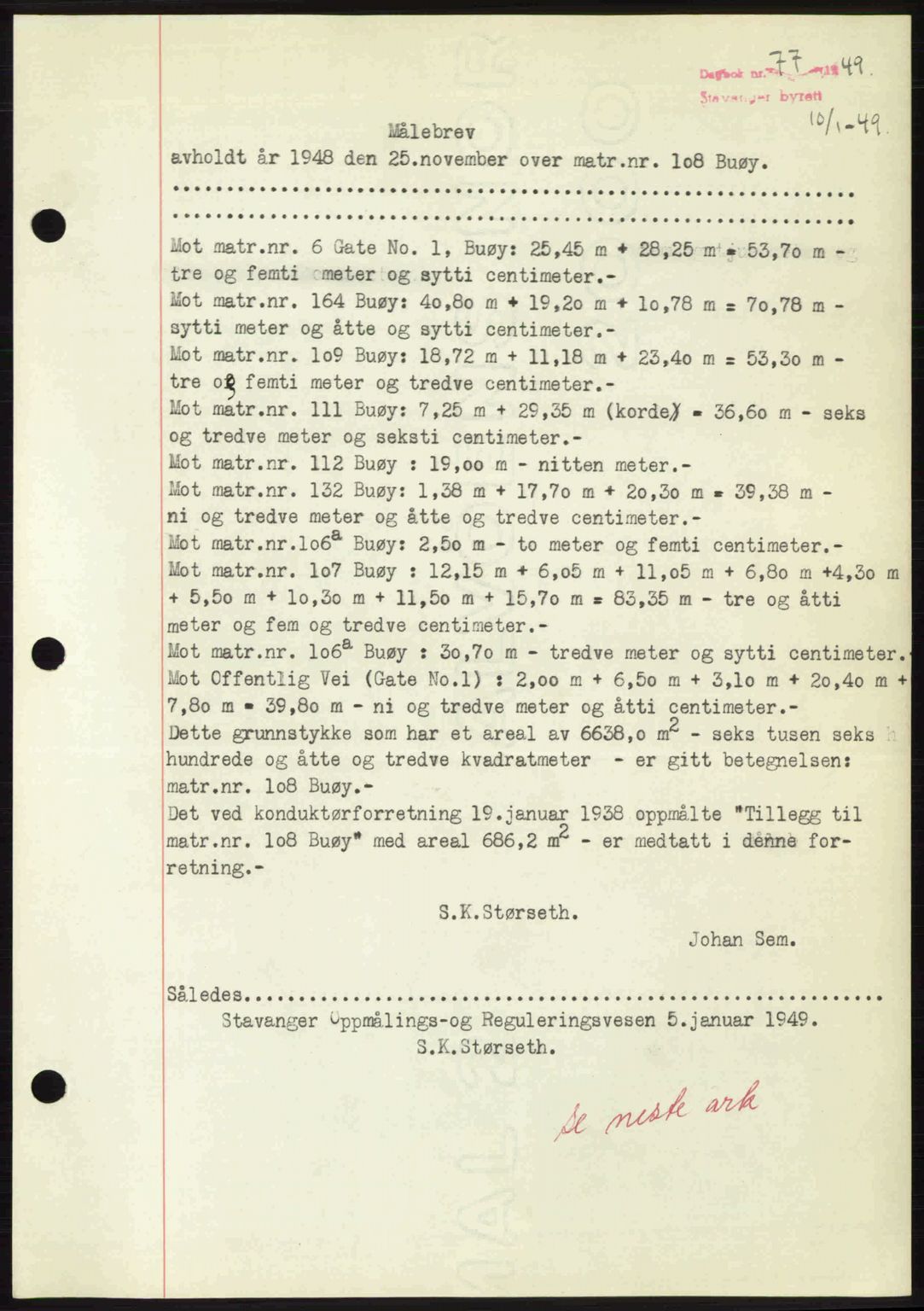 Stavanger byrett, SAST/A-100455/002/G/Gb/L0023: Mortgage book no. A12, 1948-1949, Diary no: : 77/1949