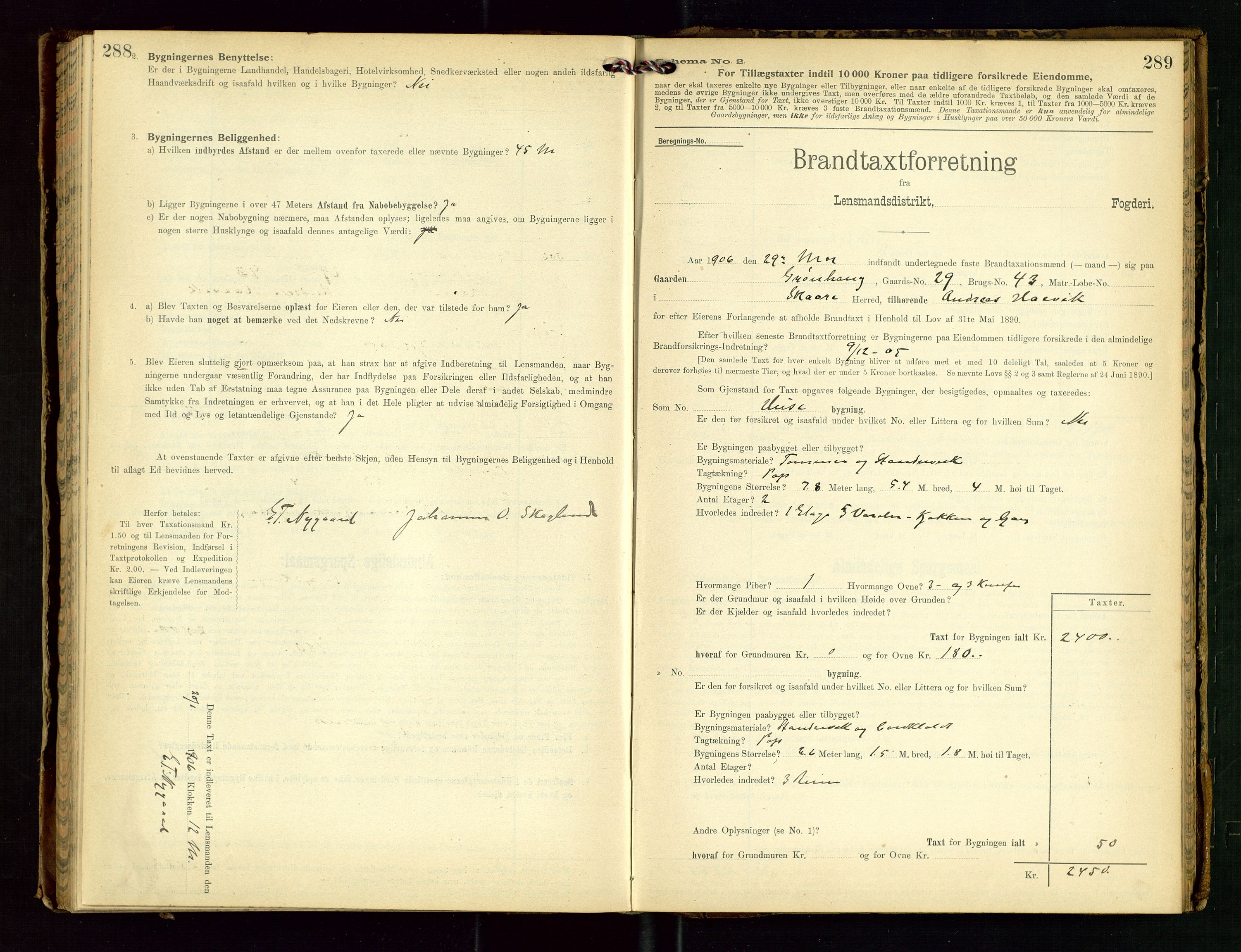 Torvestad lensmannskontor, AV/SAST-A-100307/1/Gob/L0003: "Brandtaxationsprotokol for Torvestad Lensmannsdistrikt", 1905-1909, p. 288-289