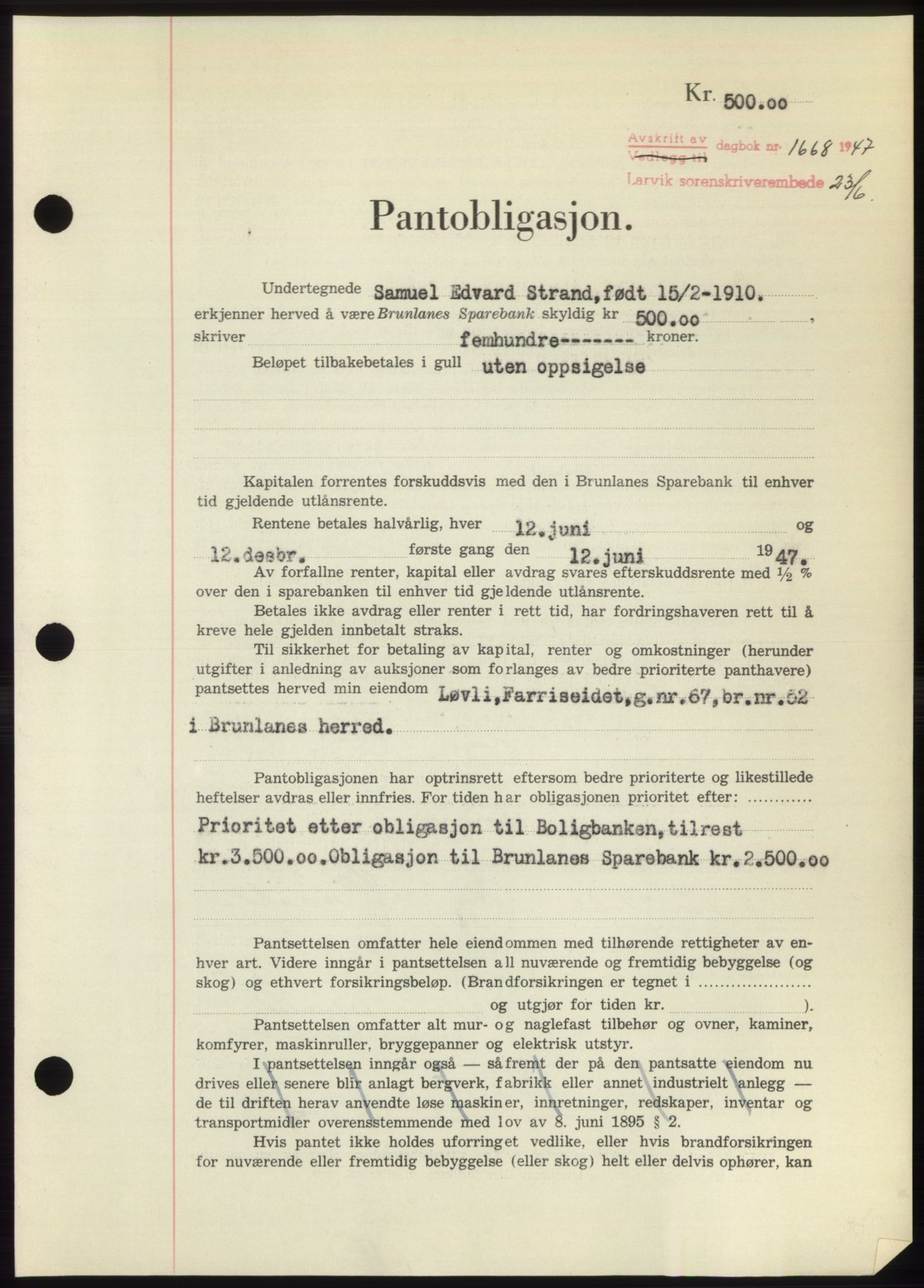 Larvik sorenskriveri, AV/SAKO-A-83/G/Ga/Gac/L0012: Mortgage book no. B-12, 1947-1947, Diary no: : 1668/1947