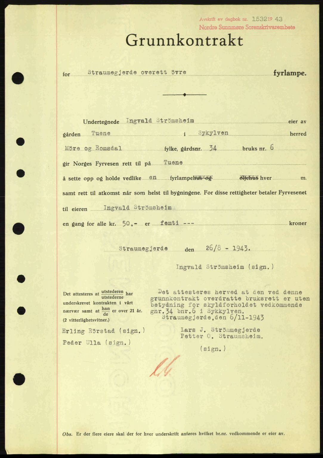 Nordre Sunnmøre sorenskriveri, AV/SAT-A-0006/1/2/2C/2Ca: Mortgage book no. A17, 1943-1944, Diary no: : 1532/1943