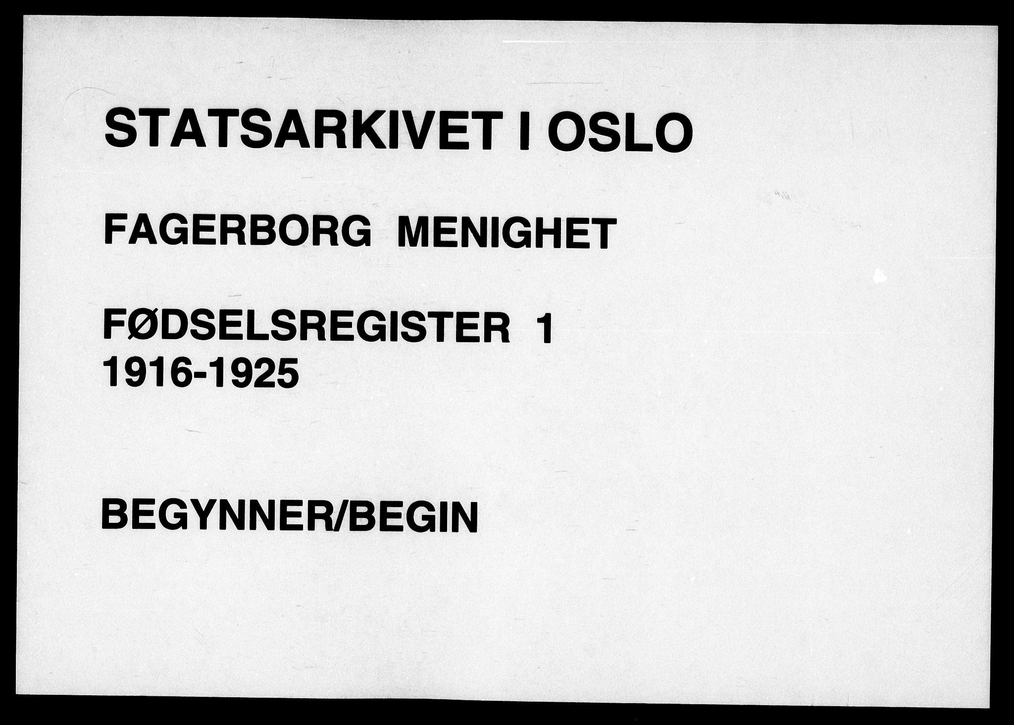 Fagerborg prestekontor Kirkebøker, SAO/A-10844/J/Ja/L0001: Birth register no. 1, 1916-1925