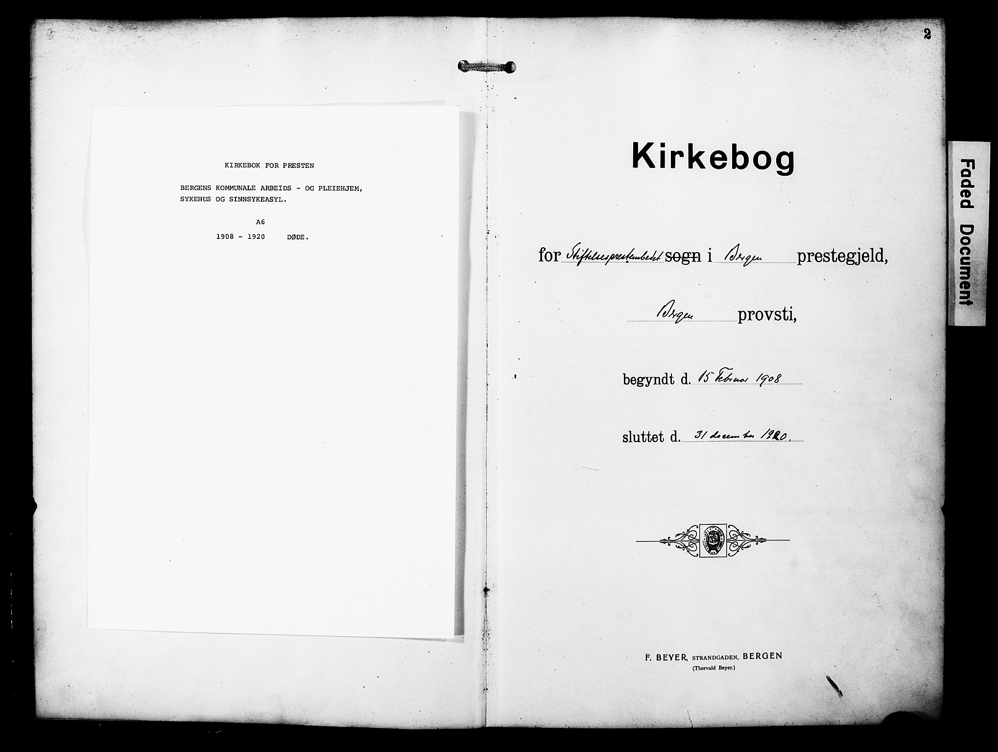 Bergen kommunale pleiehjem - stiftelsespresten, AV/SAB-A-100281: Parish register (official) no. A 6, 1908-1920, p. 2