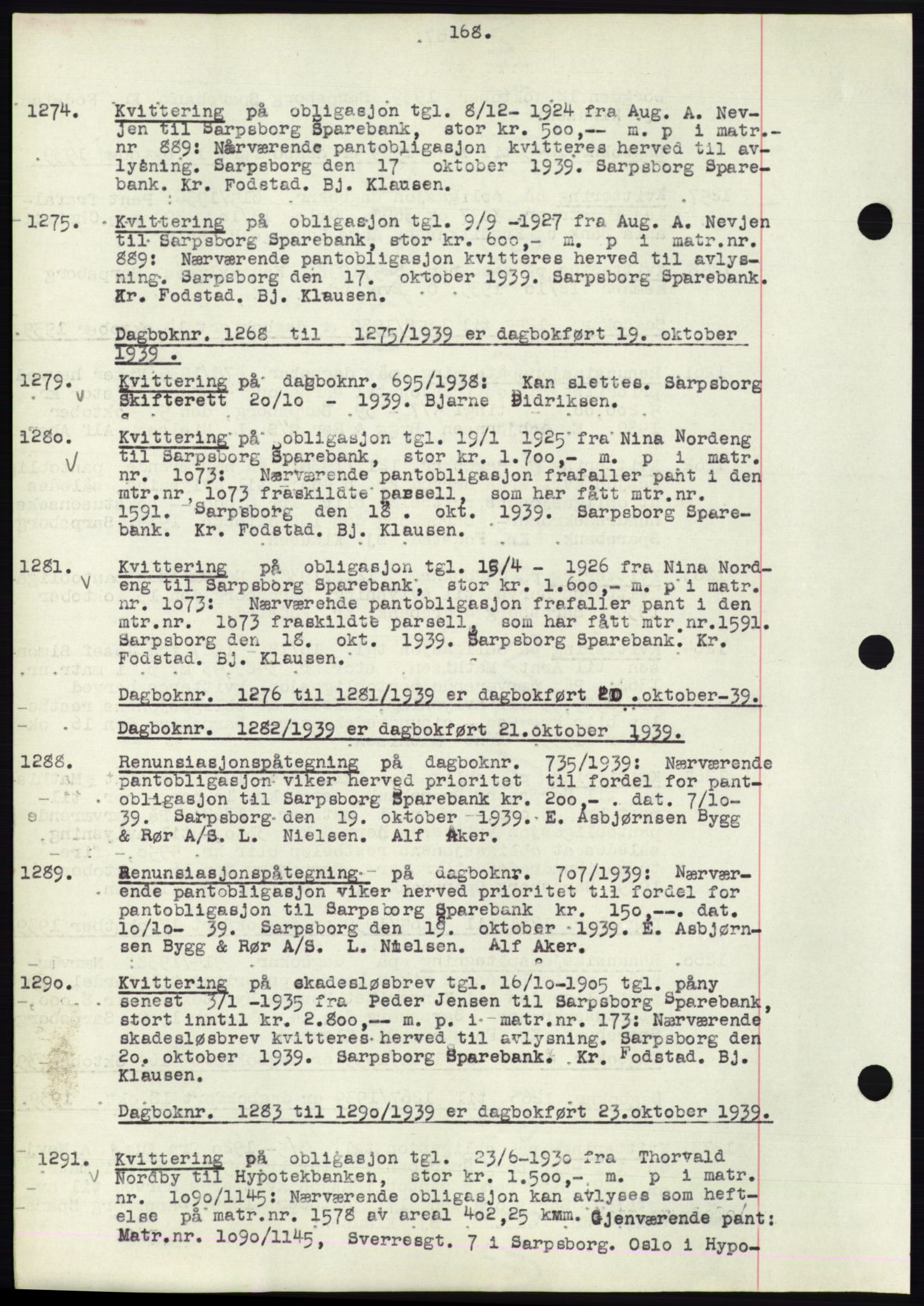 Sarpsborg byfogd, SAO/A-10864/G/Ga/Gae/L0001: Mortgage book no. C1, 1943-1951, Deed date: 19.10.1939