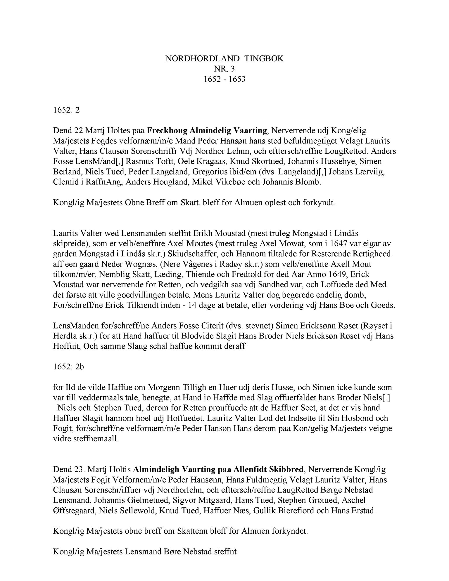 Samling av fulltekstavskrifter, SAB/FULLTEKST/A/12/0105: Nordhordland sorenskriveri, tingbok nr. A 3, 1652-1653