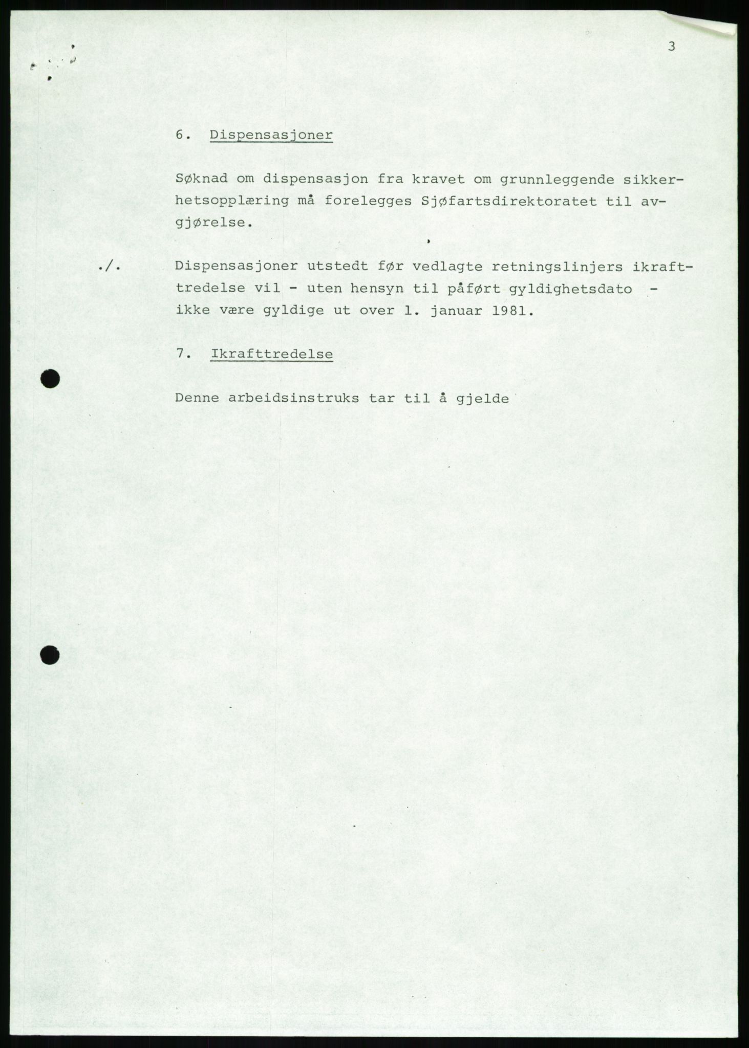 Justisdepartementet, Granskningskommisjonen ved Alexander Kielland-ulykken 27.3.1980, AV/RA-S-1165/D/L0020: X Opplæring/Kompetanse (Doku.liste + X1-X18 av 18)/Y Forskningsprosjekter (Doku.liste + Y1-Y7 av 9), 1980-1981, p. 6