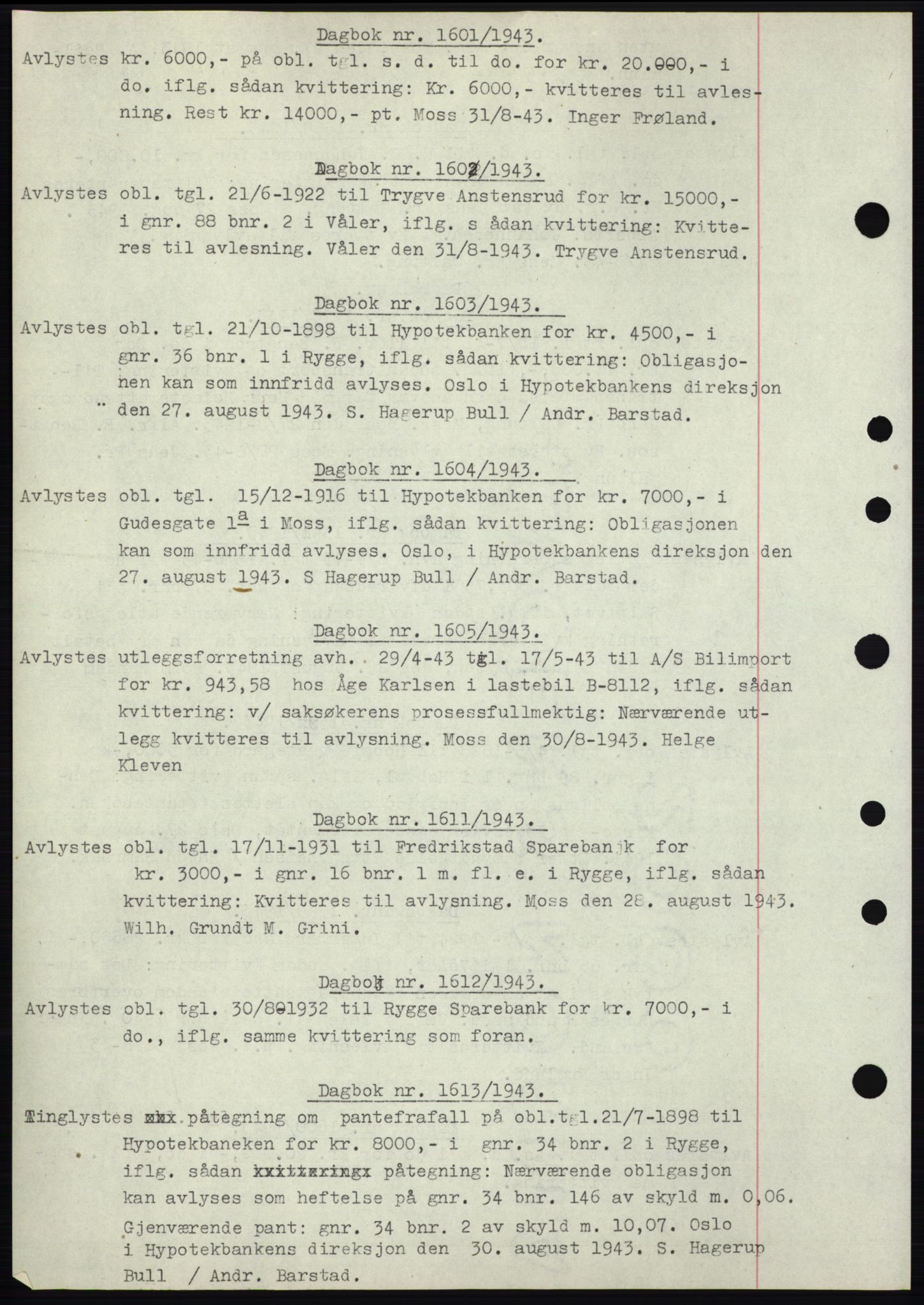 Moss sorenskriveri, AV/SAO-A-10168: Mortgage book no. C10, 1938-1950, Diary no: : 1601/1943